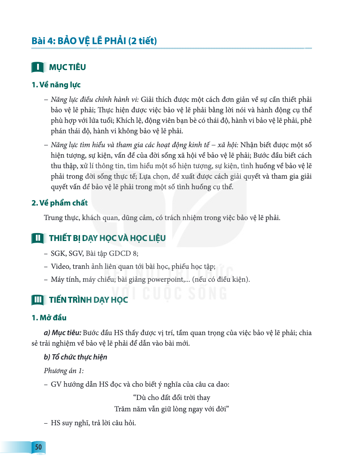 Bài 4.. Bảo vệ lẽ phải MỤC TIÊU 1. Về năng lực – Năng lực điều chỉnh hành vi: Giải thích được một cách đơn giản về sự cần thiết phải bảo vệ lẽ phải; Thực hiện đ