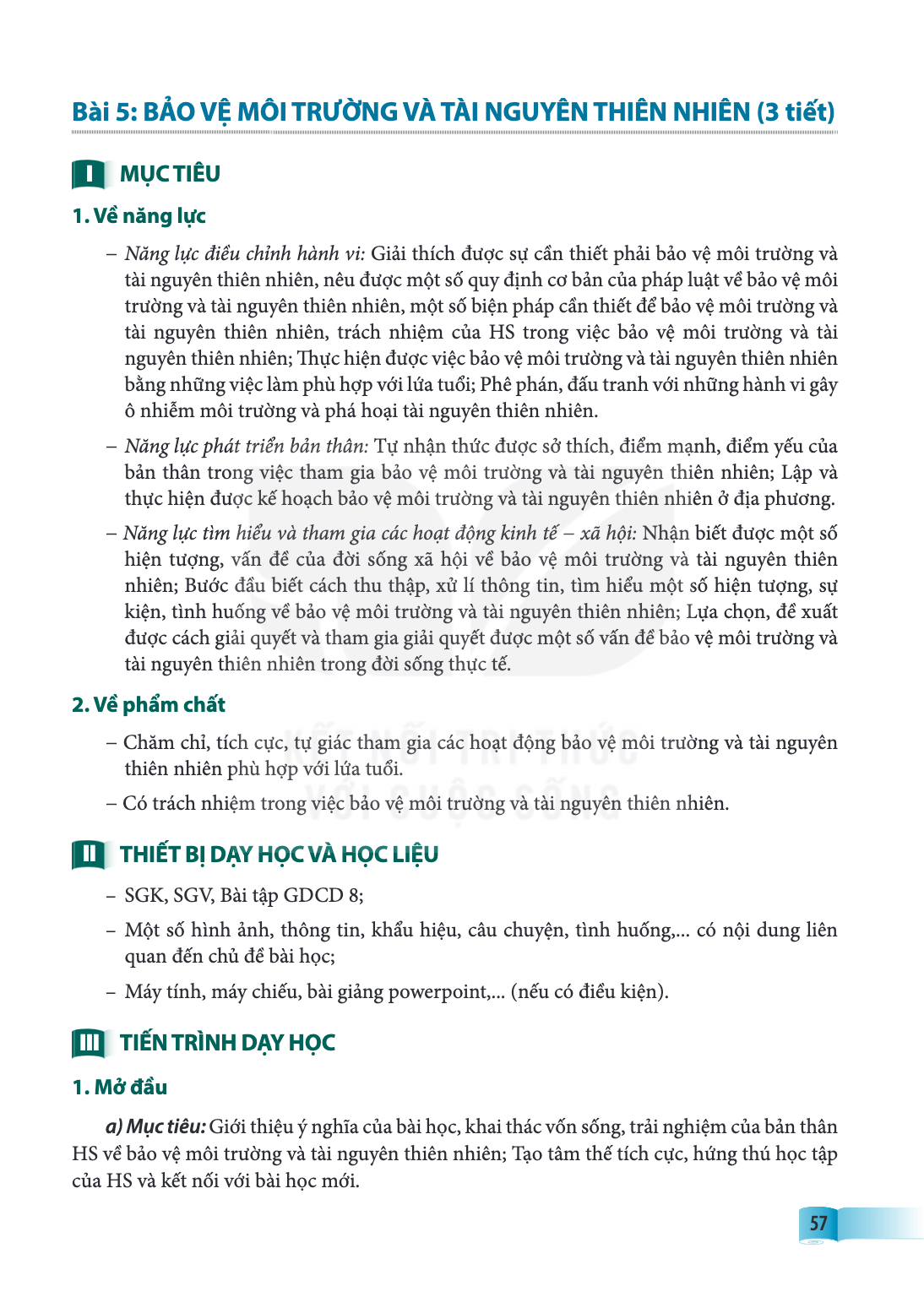 Bài 5.. Bảo vệ môi trường và tài nguyên thiên nhiên MỤC TIÊU 1. Về năng lực Năng lực điều chỉnh hành vi: Giải thích được sự cần thiết phải bảo vệ môi trường và 