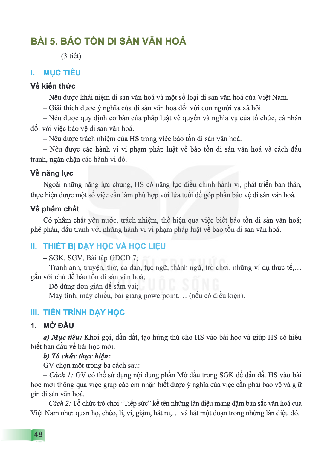 Bài 5. Bảo tồn di sản văn hoá (3 tiết) I. MỤC TIÊU Về kiến thức – Nêu được khái niệm di sản văn hoá và một số loại di sản văn hoá của Việt Nam. – Giải thích đượ