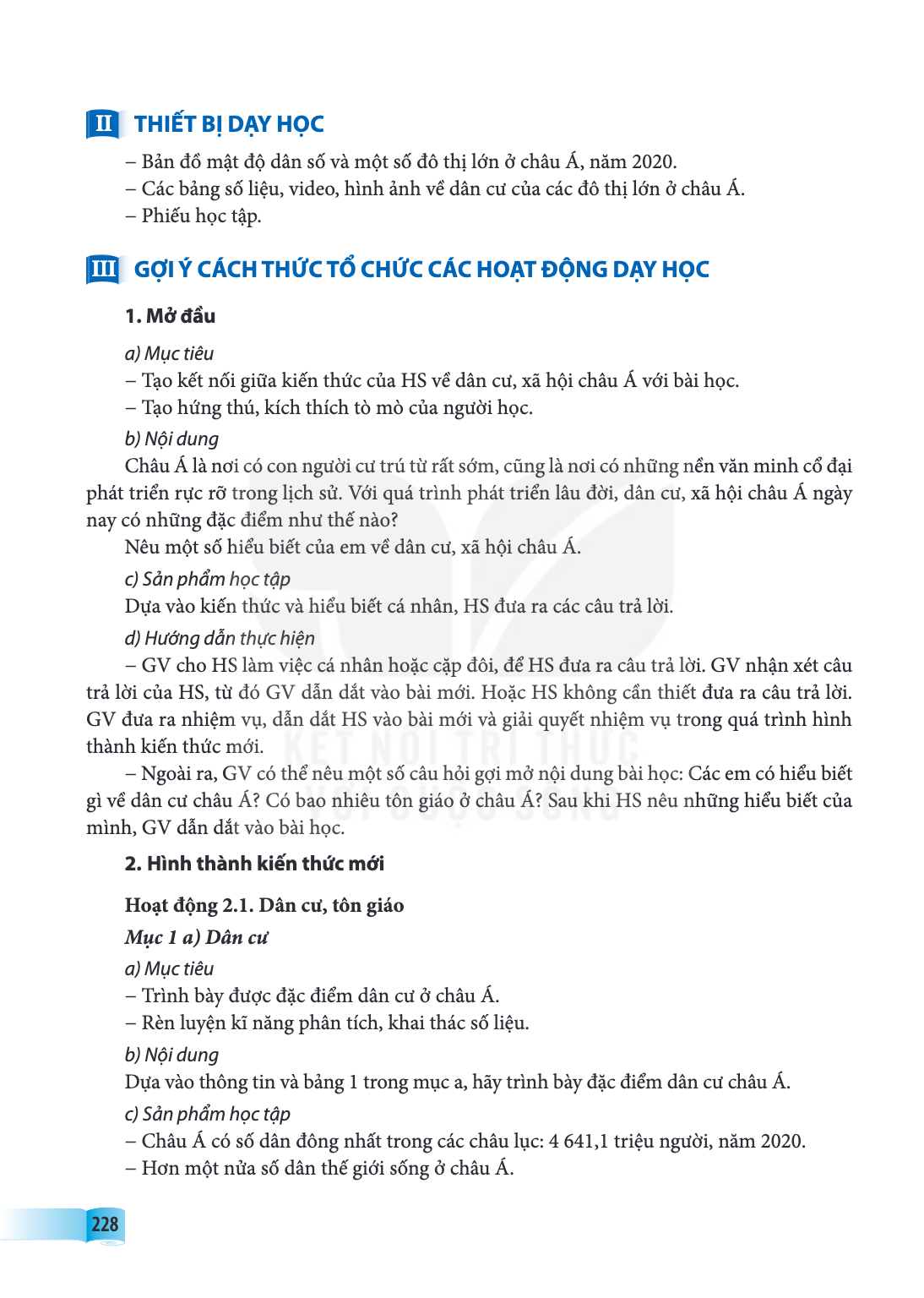 II THIẾT BỊ DẠY HỌC Bản đồ mật độ dân số và một số đô thị lớn ở châu Á, năm 2020. - Các bảng số liệu, video, hình ảnh về dân cư của các đô thị lớn ở châu Á. - P