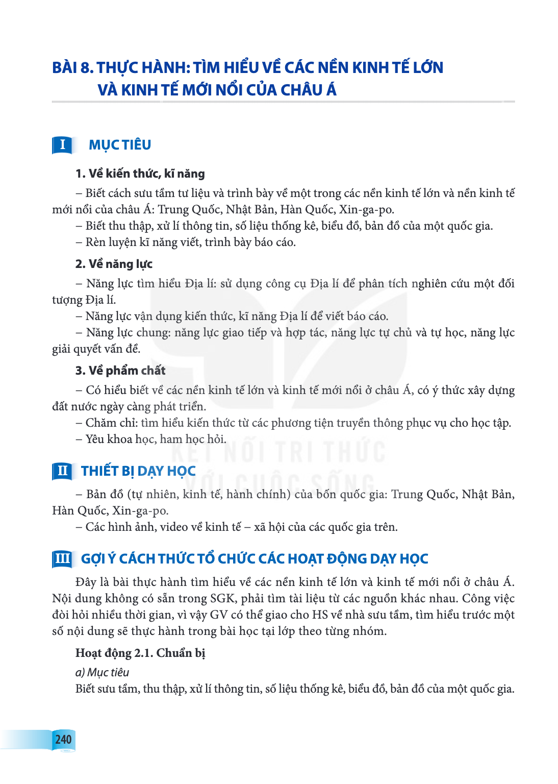Bài 8. Thực hành: Tìm hiểu về các nền kinh tế lớn và kinh tế mới nổi của châu Á I MỤC TIÊU 1. Về kiến thức, kĩ năng – Biết cách sưu tầm tư liệu và trình bày về 
