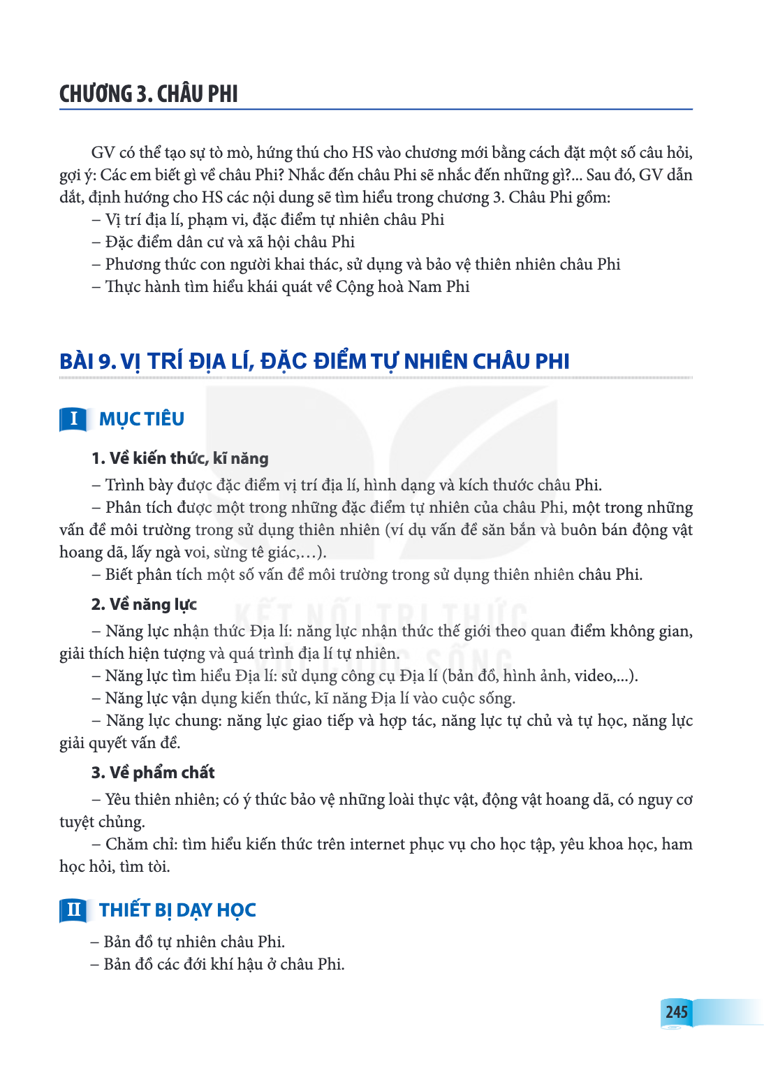 Chương 3. CHÂU PHI GV có thể tạo sự tò mò, hứng thú cho HS vào chương mới bằng cách đặt một số câu hỏi, gợi ý: Các em biết gì về châu Phi? Nhắc đến châu Phi sẽ 