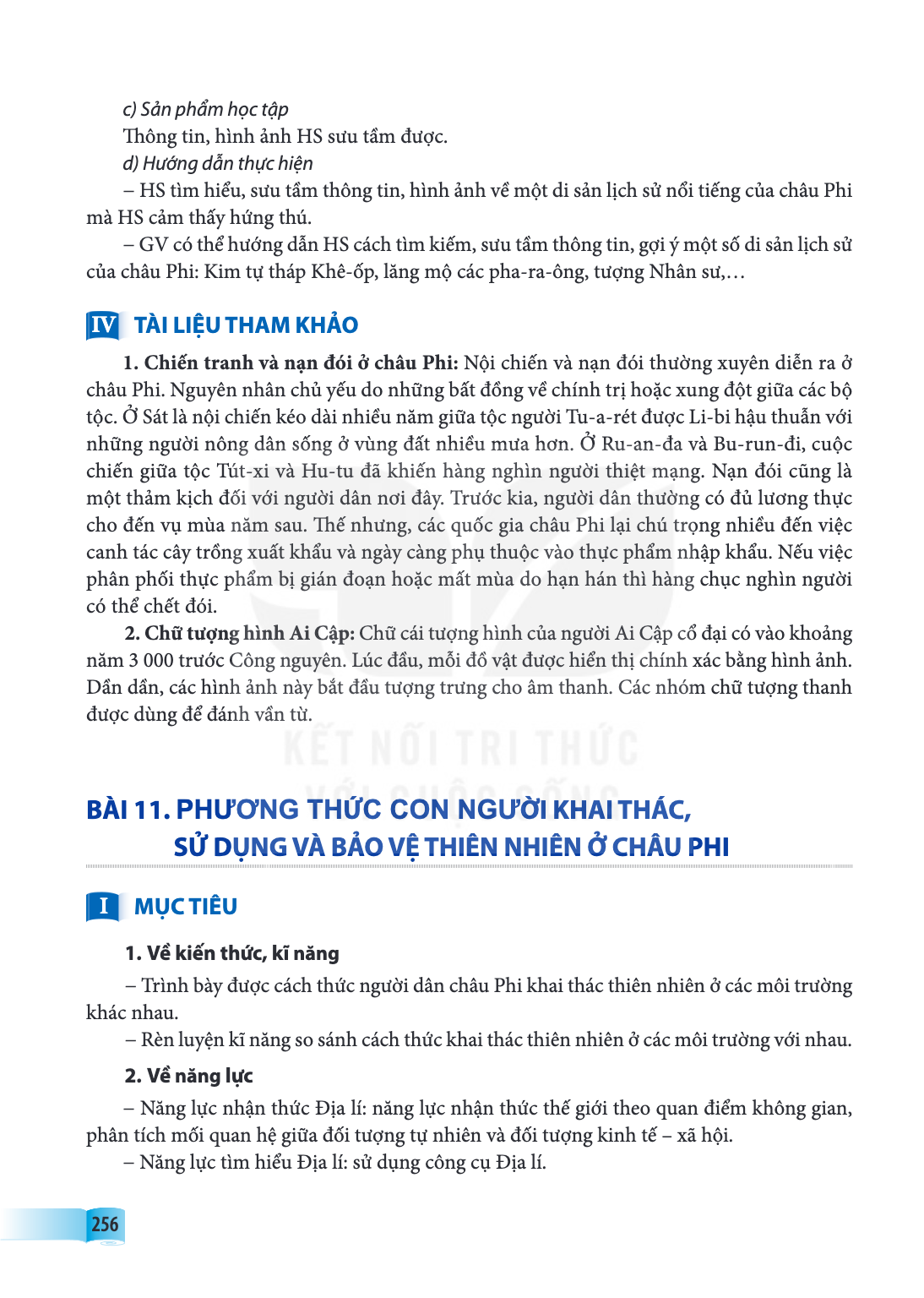 Bài 11. Phương thức con người khai thác, sử dụng và bảo vệ thiên nhiên ở châu Phi I MỤC TIÊU 1. Về kiến thức, kĩ năng – Trình bày được cách thức người dân châu 