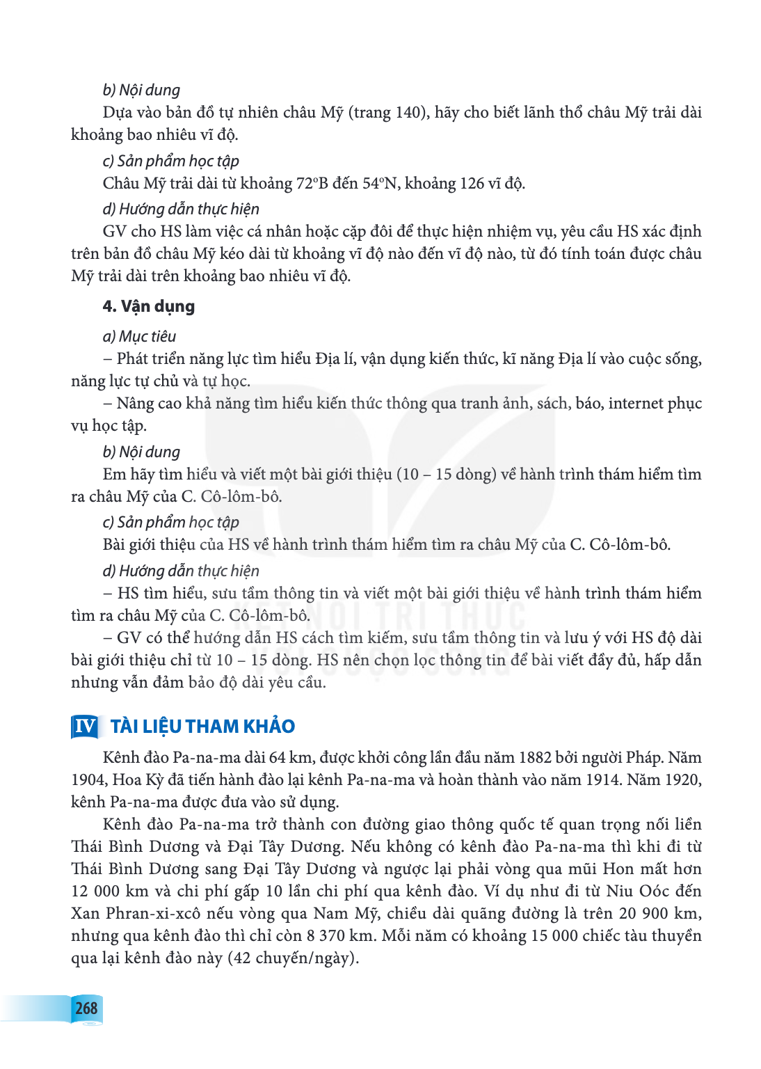 b) Nội dung Dựa vào bản đồ tự nhiên châu Mỹ (trang 140), hãy cho biết lãnh thổ châu Mỹ trải dài khoảng bao nhiêu vĩ độ. c) Sản phẩm học tập Châu Mỹ trải dài từ 