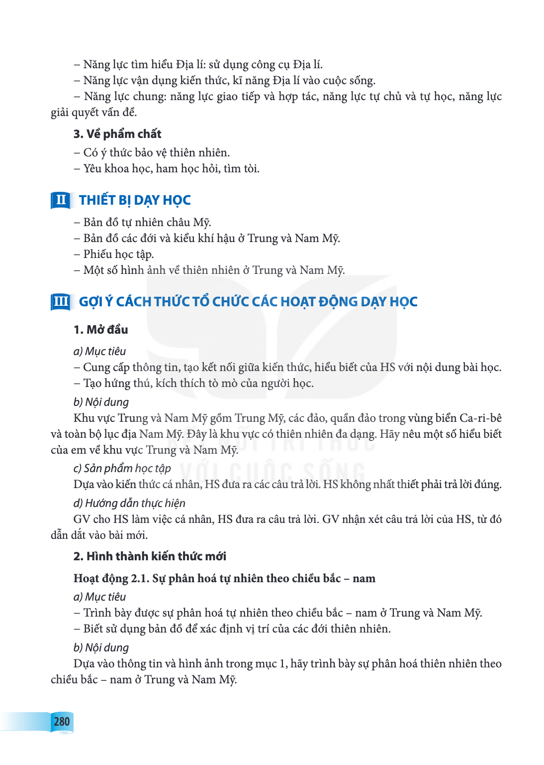 Năng lực tìm hiểu Địa lí: sử dụng công cụ Địa lí. - Năng lực vận dụng kiến thức, kĩ năng Địa lí vào cuộc sống. - Năng lực chung: năng lực giao tiếp và hợp tác, 