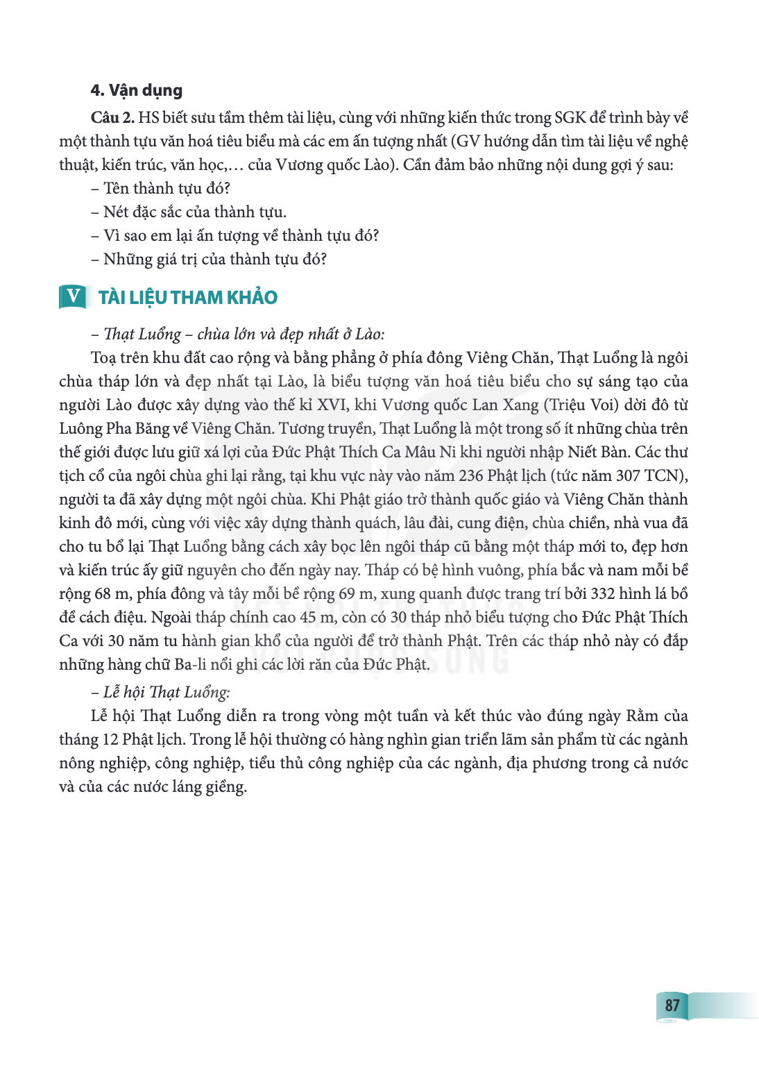 4. Vận dụng Câu 2. HS biết sưu tầm thêm tài liệu, cùng với những kiến thức trong SGK để trình bày về một thành tựu văn hoá tiêu biểu mà các em ấn tượng nhất (GV
