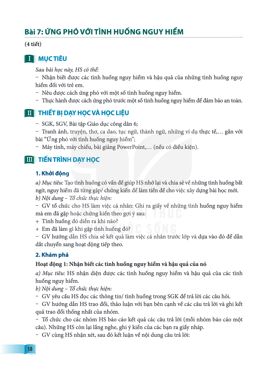 Bài Bài 7:. Ứng phó với tình huống nguy hiểm (4 tiết) I MỤC TIÊU Sau bài học này, HS có thể: Nhận biết được các tình huống nguy hiểm và hậu quả của những tình h