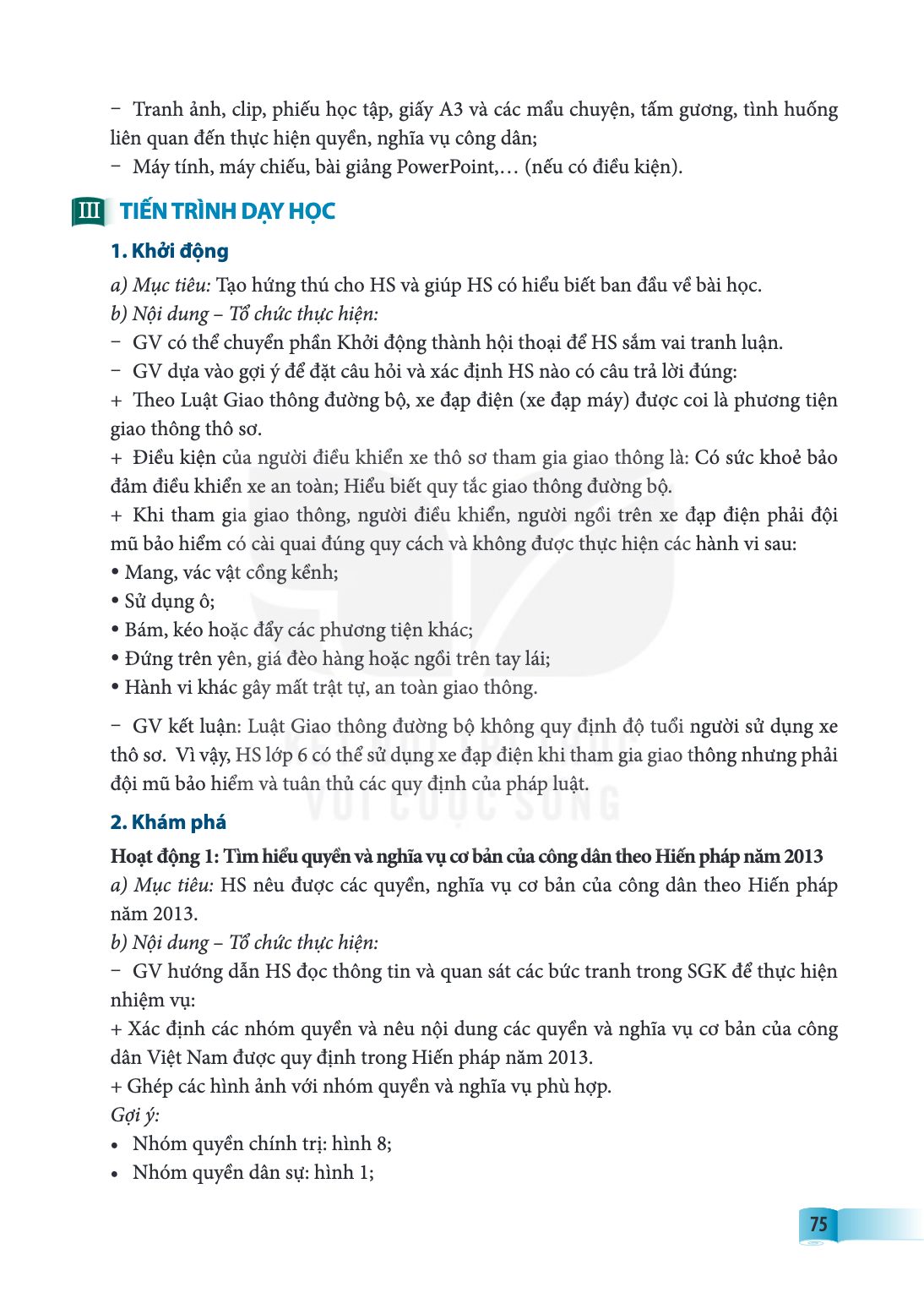 � Tranh ảnh, clip, phiếu học tập, giấy A3 và các mẩu chuyện, tấm gương, tình huống liên quan đến thực hiện quyền, nghĩa vụ công dân; � Máy tính, máy chiếu, bài 