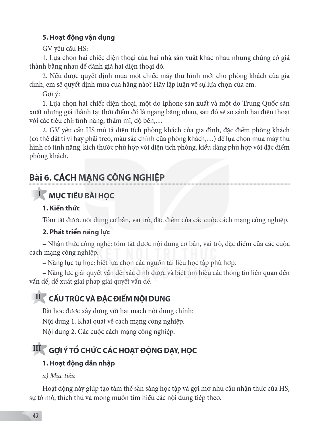 Bài 6.. Cách mạng công nghiệp I MỤC TIÊU BÀI HỌC 1. Kiến thức Tóm tắt được nội dung cơ bản, vai trò, đặc điểm của các cuộc cách mạng công nghiệp. 2. Phát triển 