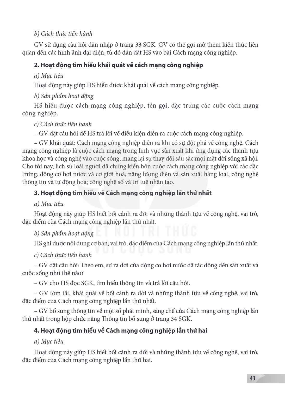 b) Cách thức tiến hành GV sử dụng câu hỏi dẫn nhập ở trang 33 SGK. GV có thể gợi mở thêm kiến thức liên quan đến các hình ảnh đại diện, từ đó dẫn dắt HS vào bài