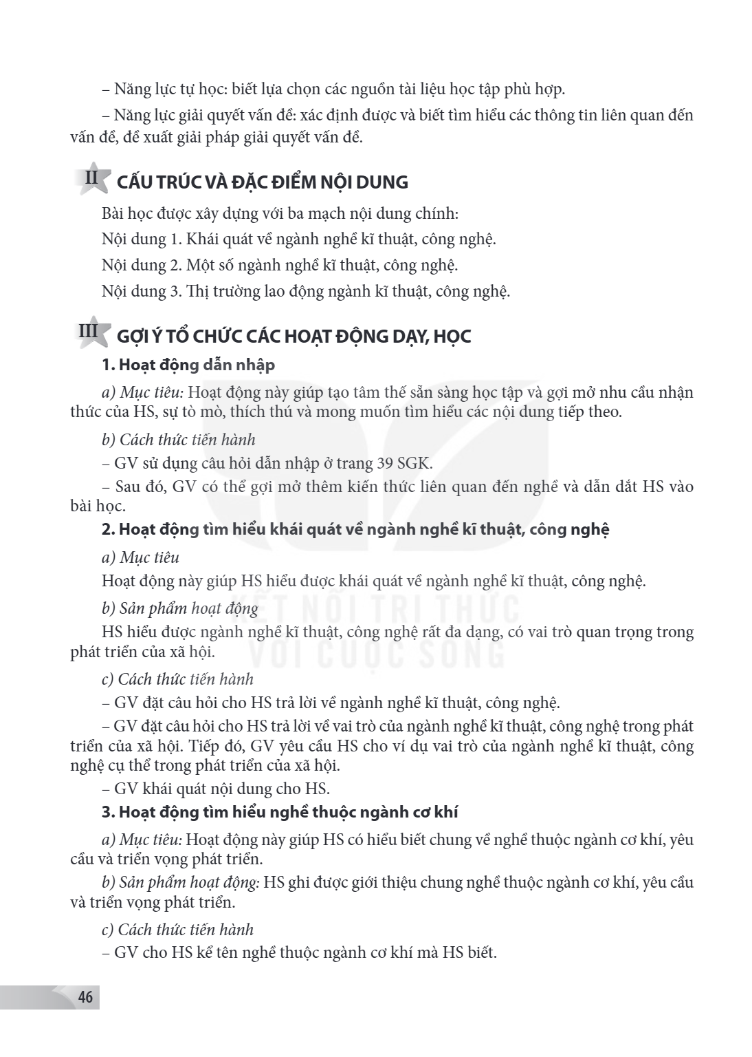 Năng lực tự học: biết lựa chọn các nguồn tài liệu học tập phù hợp. - Năng lực giải quyết vấn đề: xác định được và biết tìm hiểu các thông tin liên quan đến vấn 