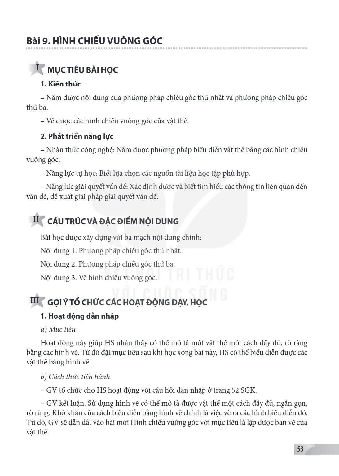 Bài 9.. Hình chiếu vuông góc I MỤC TIÊU BÀI HỌC 1. Kiến thức – Nắm được nội dung của phương pháp chiếu góc thứ nhất và phương pháp chiếu góc thứ ba. – Vẽ được c