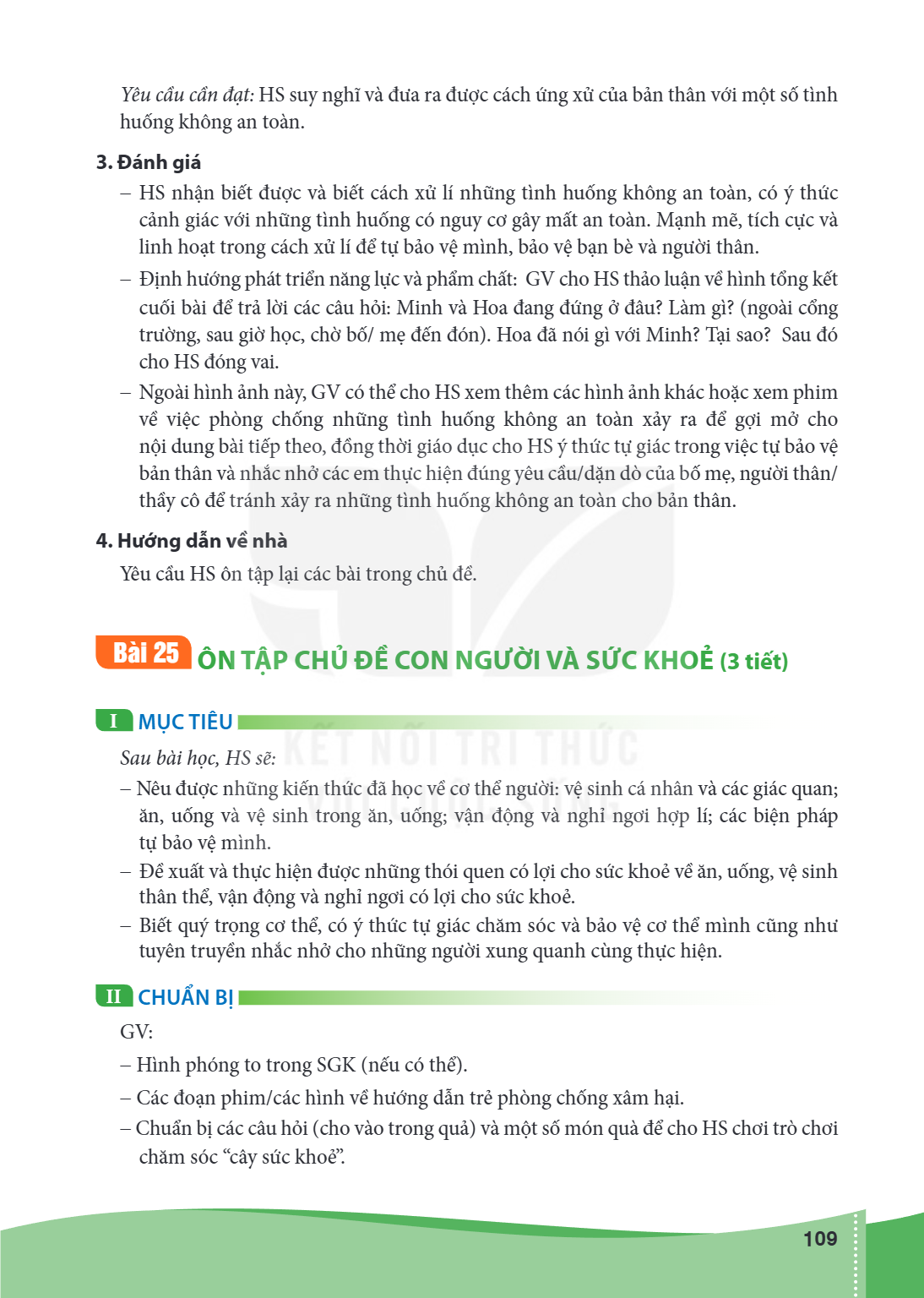 Ôn tập chủ đề Con người và sức khoẻ (3 tiết) I MỤC TIÊU Sau bài học, HS sẽ: – Nêu được những kiến thức đã học về cơ thể người: vệ sinh cá nhân và các giác quan;