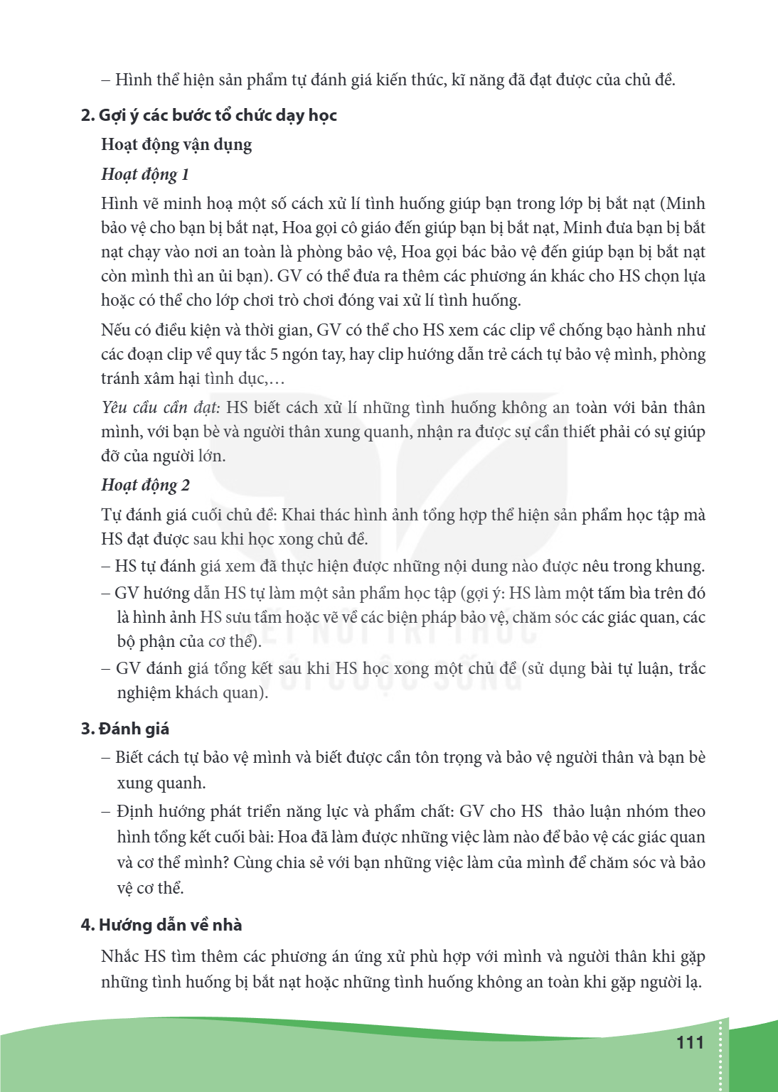 Hình thể hiện sản phẩm tự đánh giá kiến thức, kĩ năng đã đạt được của chủ đề. 2. Gợi ý các bước tổ chức dạy học Hoạt động vận dụng Hoạt động 1 Hình vẽ minh hoạ 