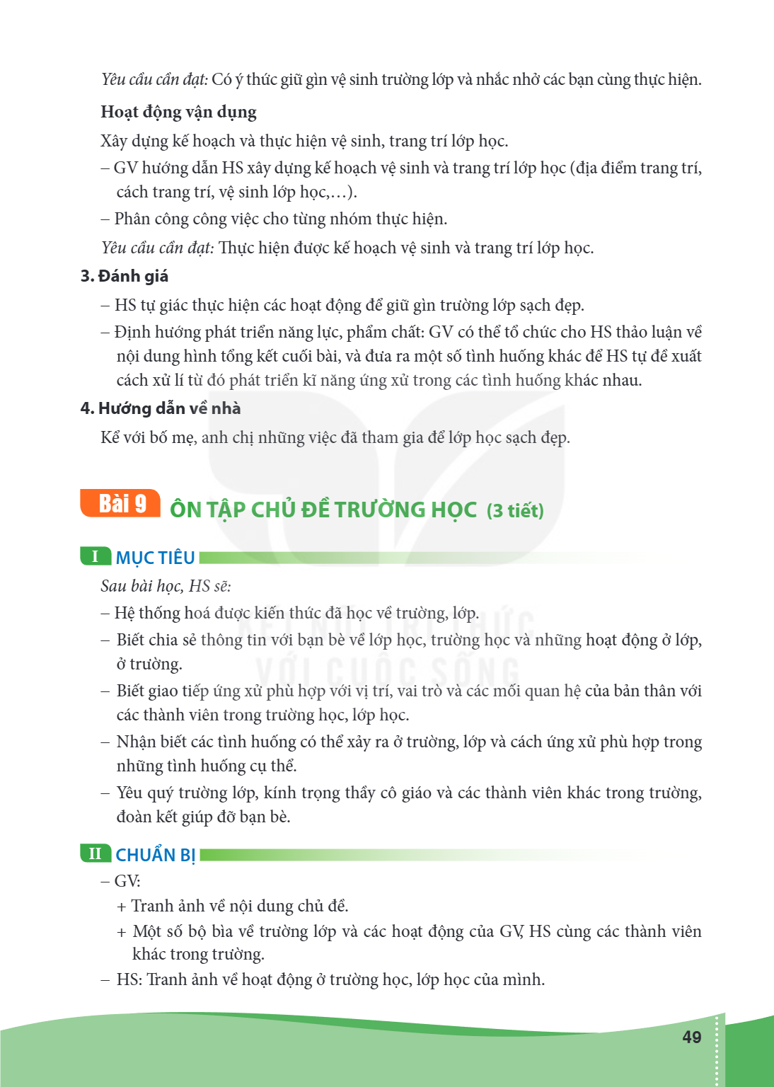 Bài 9. ÔN TẬP CHỦ ĐỀ TRƯỜNG HỌC (3 tiết) I MỤC TIÊU Sau bài học, HS sẽ: – Hệ thống hoá được kiến thức đã học về trường, lớp. – Biết chia sẻ thông tin với bạn bè