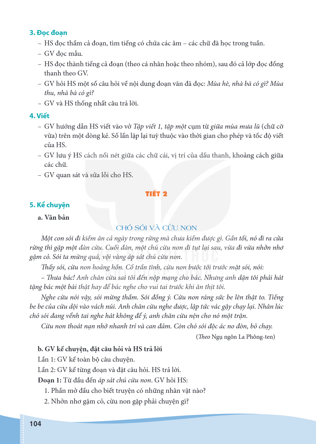 3. Đọc đoạn HS đọc thầm cả đoạn, tìm tiếng có chứa các âm - các chữ đã học trong tuần. - GV đọc mẫu. - HS đọc thành tiếng cả đoạn (theo cá nhân hoặc theo nhóm),