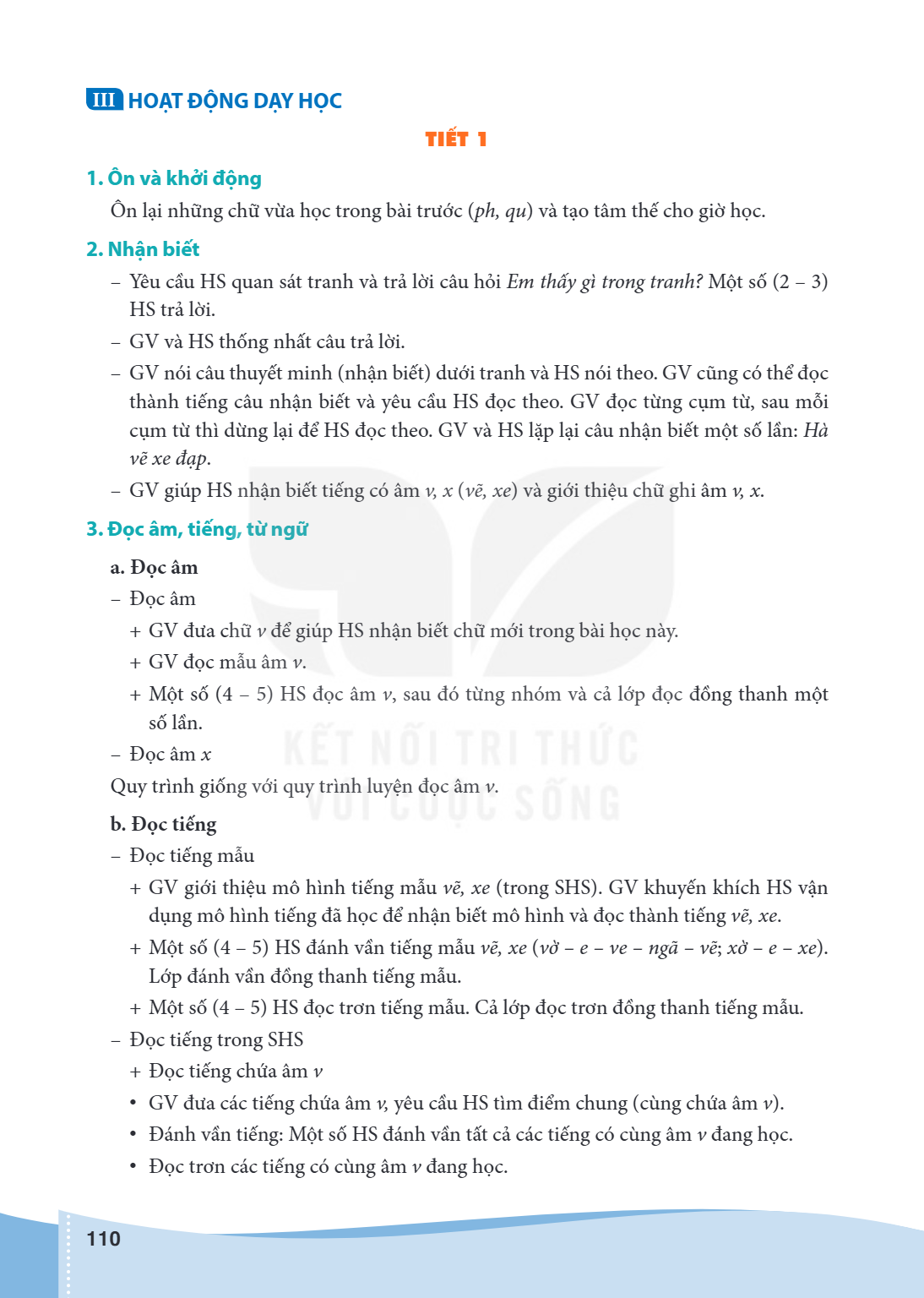 III HOẠT ĐỘNG DẠY HỌC TIẾT 1 1. Ôn và khởi động Ôn lại những chữ vừa học trong bài trước (ph, qu) và tạo tâm thế cho giờ học. 2. Nhận biết Yêu cầu HS quan sát t