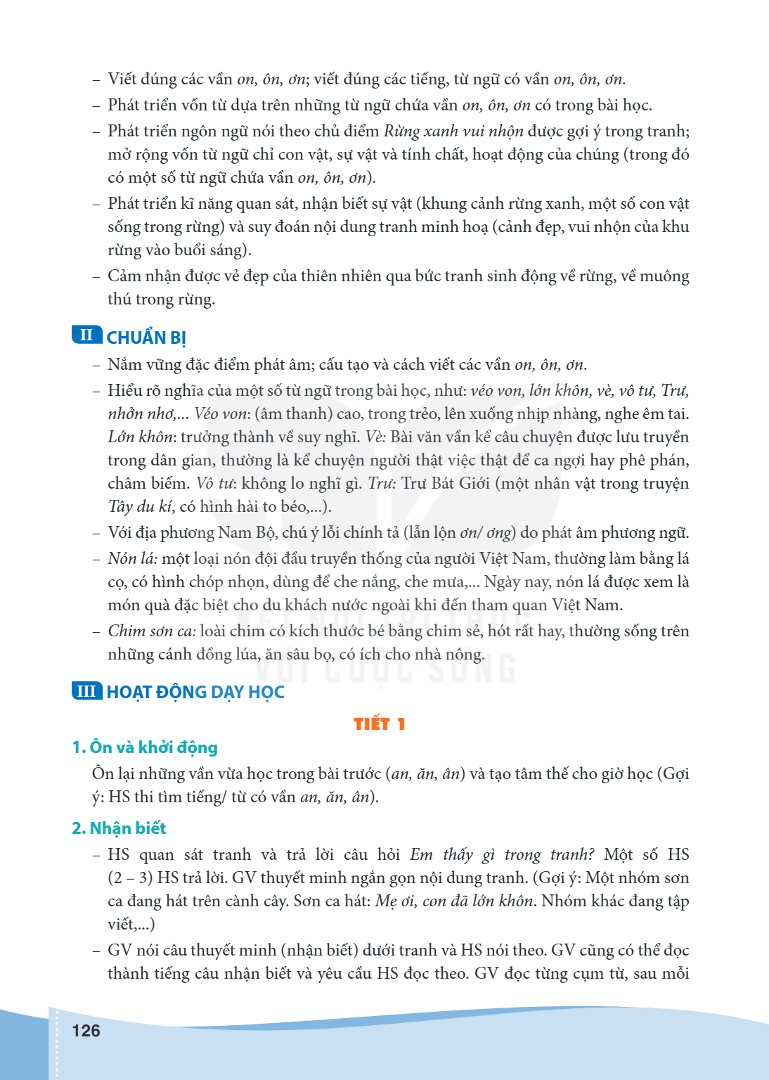 Viết đúng các vần on, ôn, ơn; viết đúng các tiếng, từ ngữ có vần on, ôn, ơn. - Phát triển vốn từ dựa trên những từ ngữ chứa vần on, ôn, ơn có trong bài học. - P