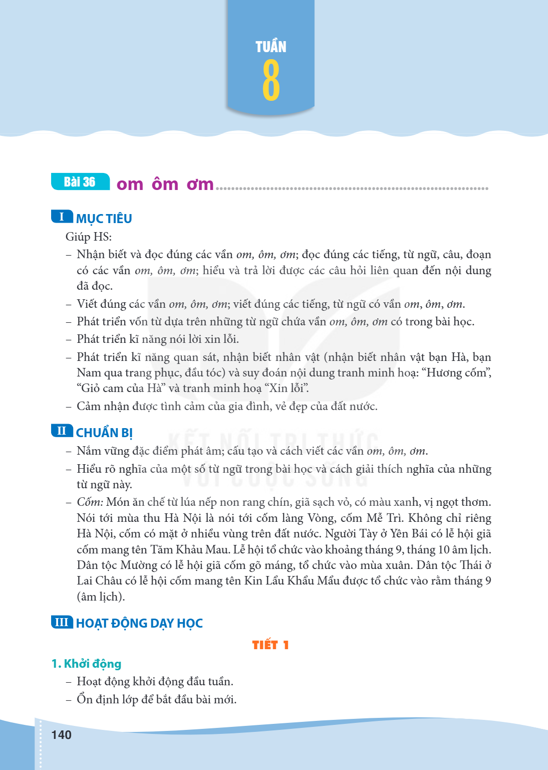 TUẦN 8 Bài 36. om ôm ơm I MỤC TIÊU Giúp HS: Nhận biết và đọc đúng các vần om, ôm, ơm; đọc đúng các tiếng, từ ngữ, câu, đoạn có các vần om, ôm, ơm; hiểu và trả l