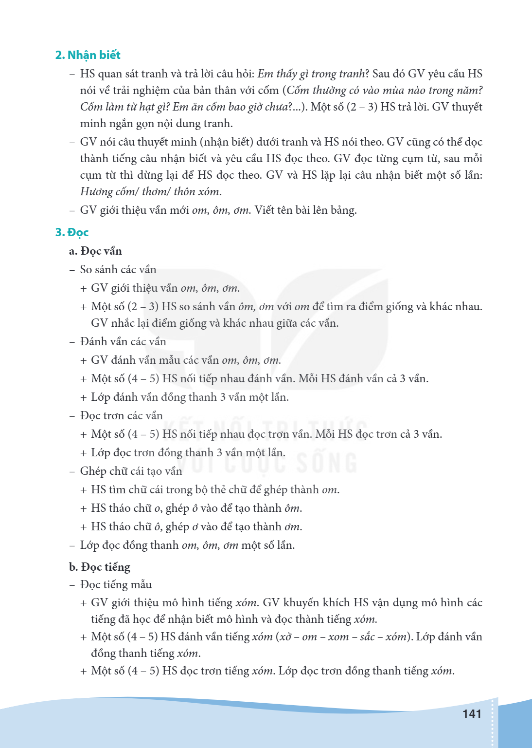 2. Nhận biết HS quan sát tranh và trả lời câu hỏi: Em thấy gì trong tranh? Sau đó GV yêu cầu HS nói về trải nghiệm của bản thân với cốm (Cốm thường có vào mùa n