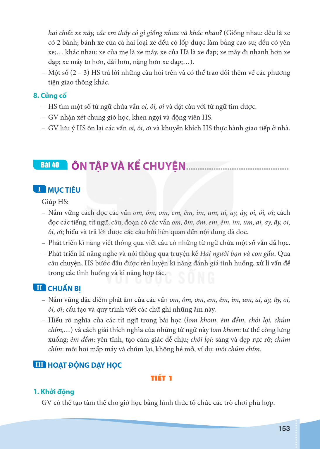 Ôn tập và kể chuyện I MỤC TIÊU Giúp HS: – Nắm vững cách đọc các vần om, ôm, ơm, em, êm, im, um, ai, ay, ây, oi, ôi, ơi; cách đọc các tiếng, từ ngữ, câu, đoạn có