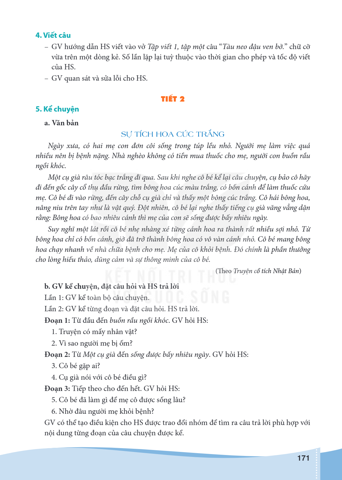 4. Viết câu GV hướng dẫn HS viết vào vở Tập viết 1, tập một câu "Tàu neo đậu ven bờ." chữ cỡ vừa trên một dòng kẻ. Số lần lặp lại tuỳ thuộc vào thời gian cho ph
