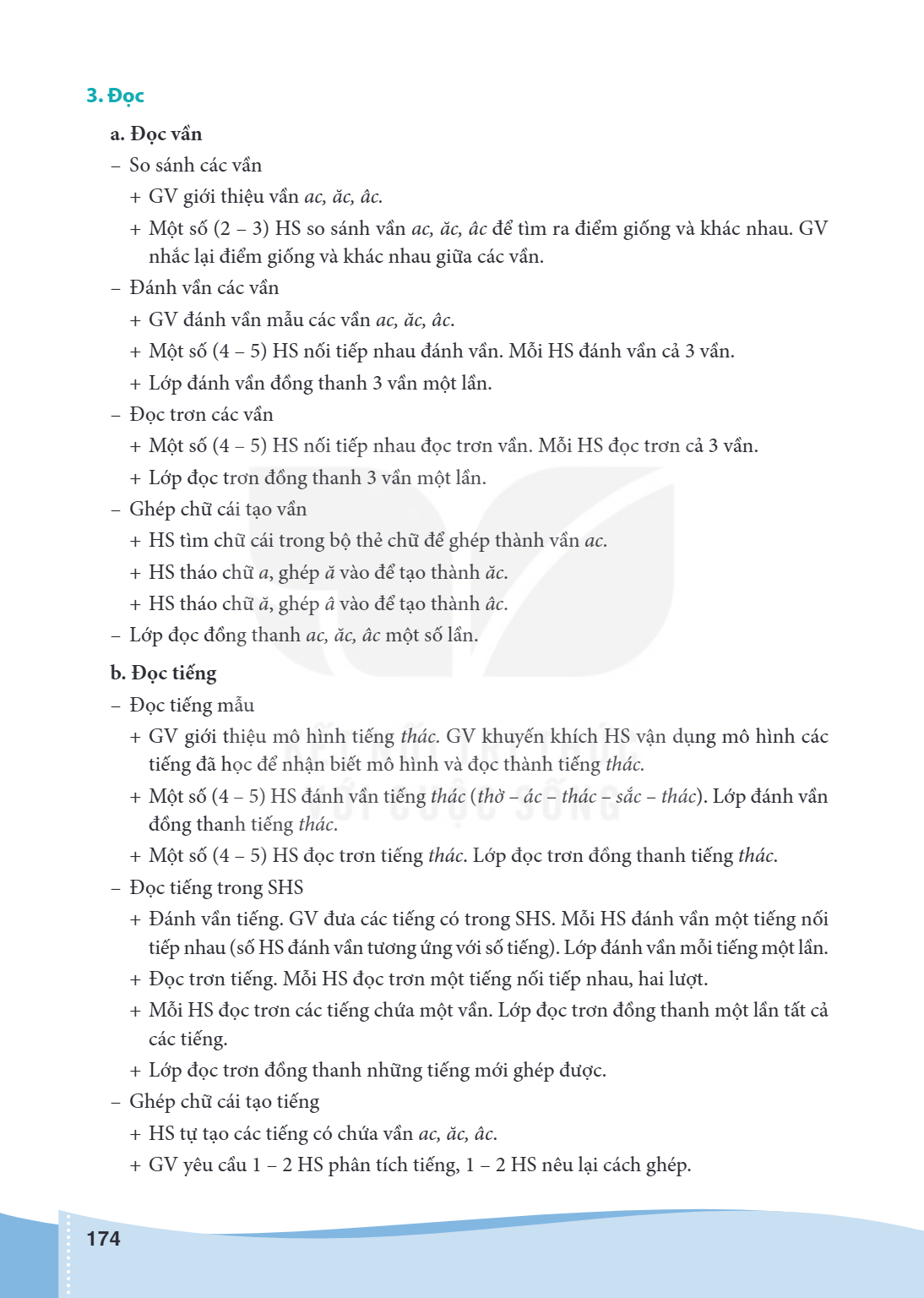 3. Đọc a. Đọc vần So sánh các vần GV giới thiệu vần ac, ăc, âc. + Một số (2 - 3) HS so sánh vần ac, ăc, âc để tìm ra điểm giống và khác nhau. GV nhắc lại điểm g