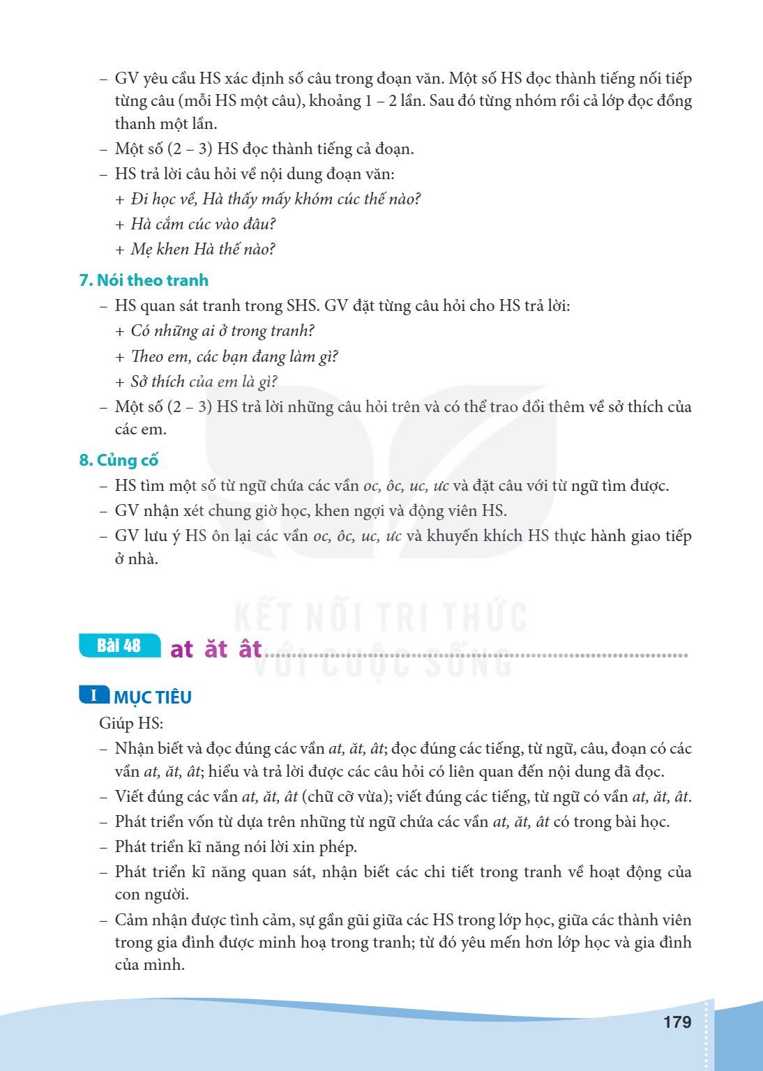 Bài 48 at ăt ât I MỤC TIÊU Giúp HS: – Nhận biết và đọc đúng các vần at, ăt, ât; đọc đúng các tiếng, từ ngữ, câu, đoạn có các vần at, ăt, ât; hiểu và trả lời đượ