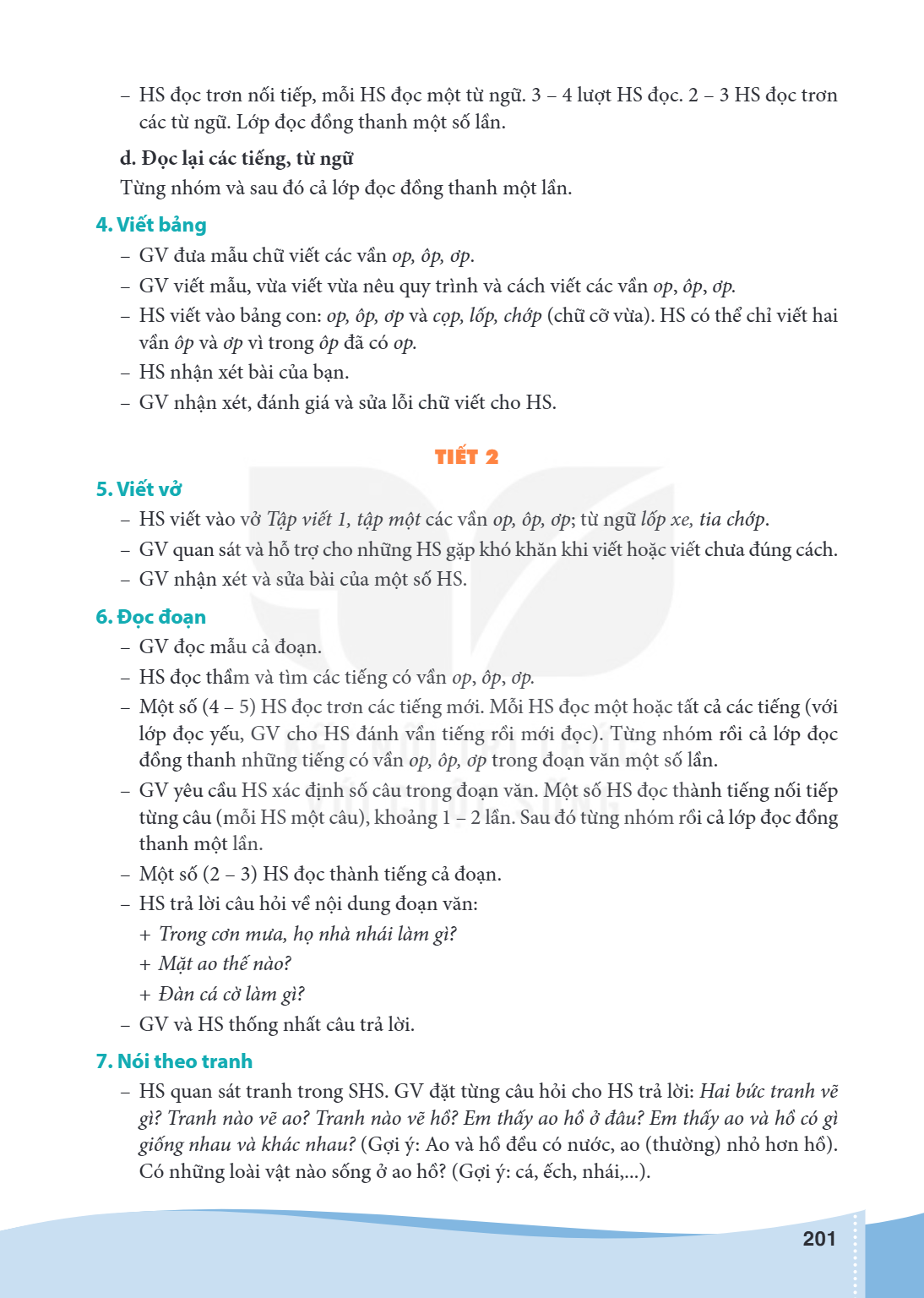HS đọc trơn nối tiếp, mỗi HS đọc một từ ngữ. 3 - 4 lượt HS đọc. 2 - 3 HS đọc trơn các từ ngữ. Lớp đọc đồng thanh một số lần. d. Đọc lại các tiếng, từ ngữ Từng n
