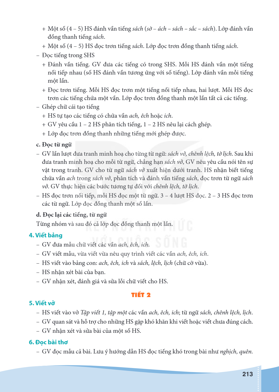 Một số (4 - 5) HS đánh vần tiếng sách (sờ - ách - sách - sắc - sách). Lớp đánh vần đồng thanh tiếng sách. + Một số (4 - 5) HS đọc trơn tiếng sách. Lớp đọc trơn 