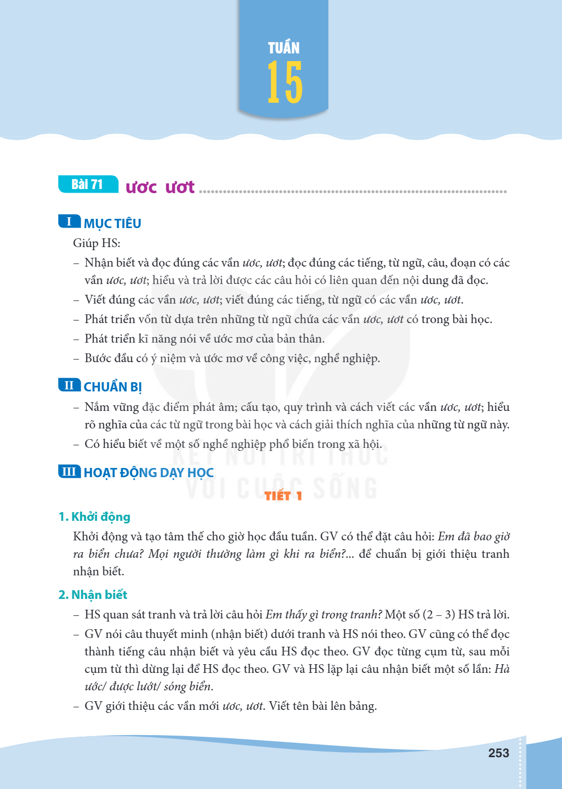 TUẦN Bài 71 ươc ươt ............................................................................. I MỤC TIÊU Giúp HS: - Nhận biết và đọc đúng các vần ươc, ươt; 