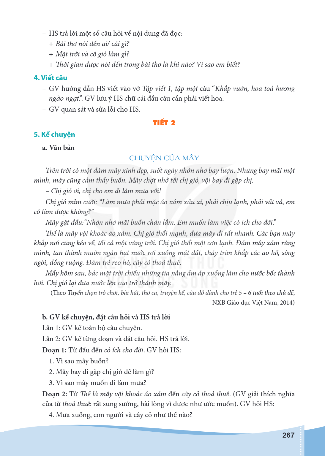 HS trả lời một số câu hỏi về nội dung đã đọc: Bài thơ nói đến ai/ cái gì? + Mặt trời và cô gió làm gì? + Thời gian được nói đến trong bài thơ là khi nào? Vì sao