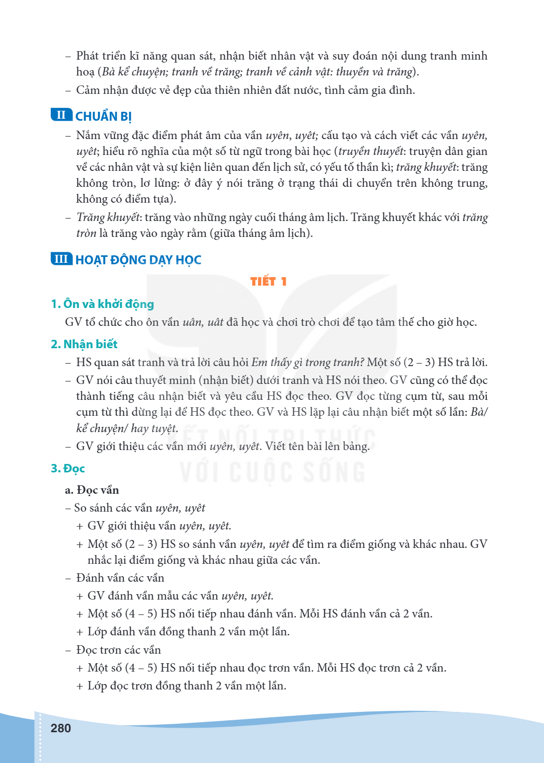 Phát triển kĩ năng quan sát, nhận biết nhân vật và suy đoán nội dung tranh minh hoạ (Bà kể chuyện; tranh về trăng; tranh về cảnh vật: thuyền và trăng). - Cảm nh