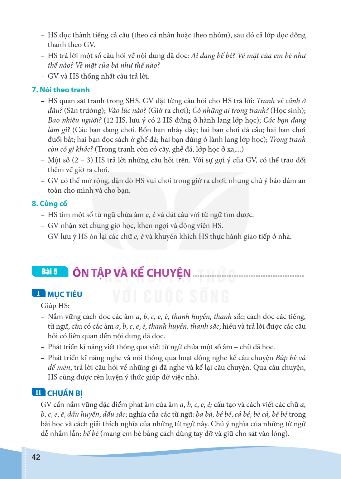 Bài 5 ÔN TẬP VÀ KỂ CHUYỆN I MỤC TIÊU Giúp HS: – Nắm vững cách đọc các âm a, b, c, e, ê, thanh huyền, thanh sắc; cách đọc các tiếng, từ ngữ, câu có các âm a, b, 