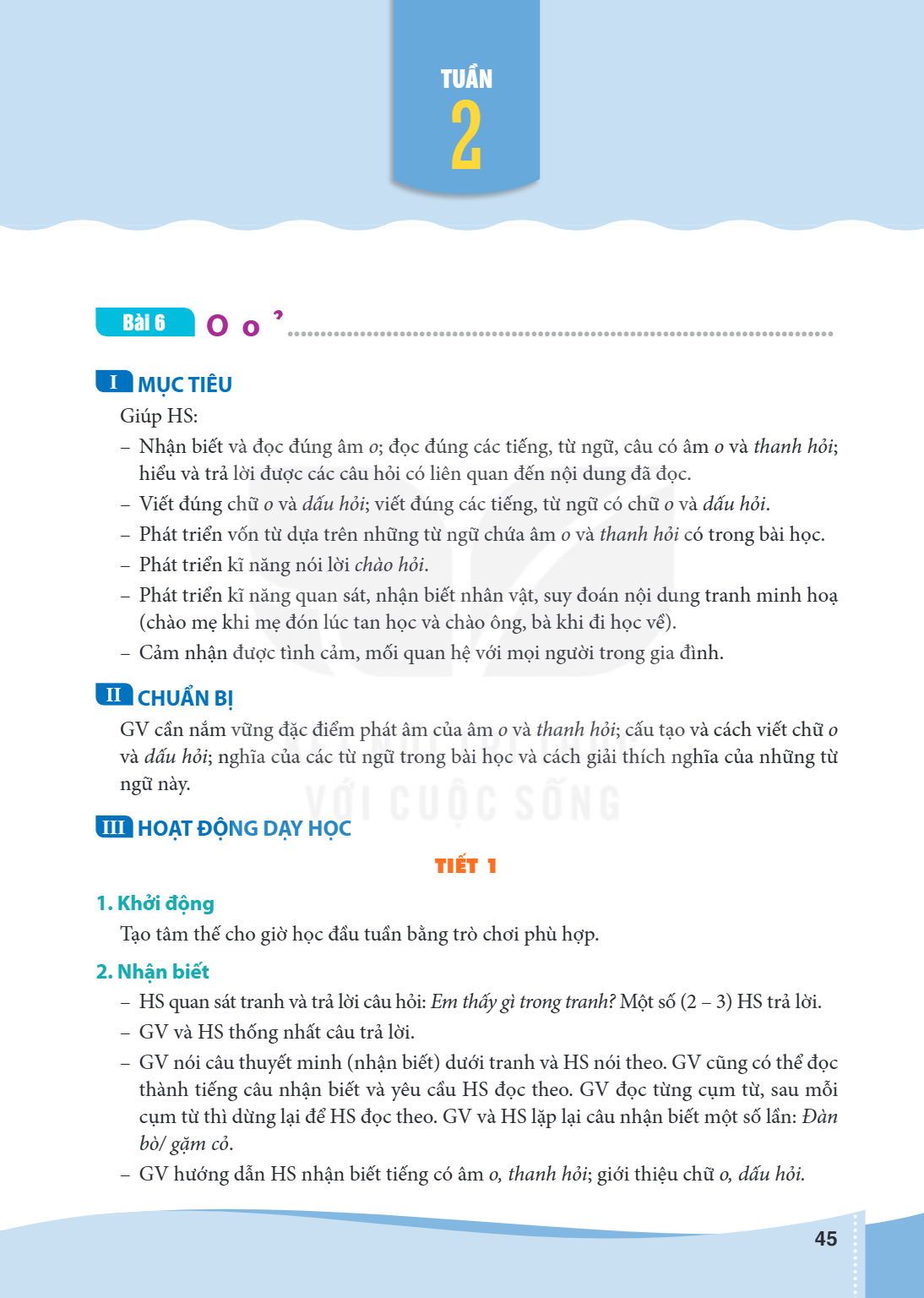 TUẦN Bài 6 O o ................................................................................... I MỤC TIÊU Giúp HS: - Nhận biết và đọc đúng âm o; đọc đúng cá