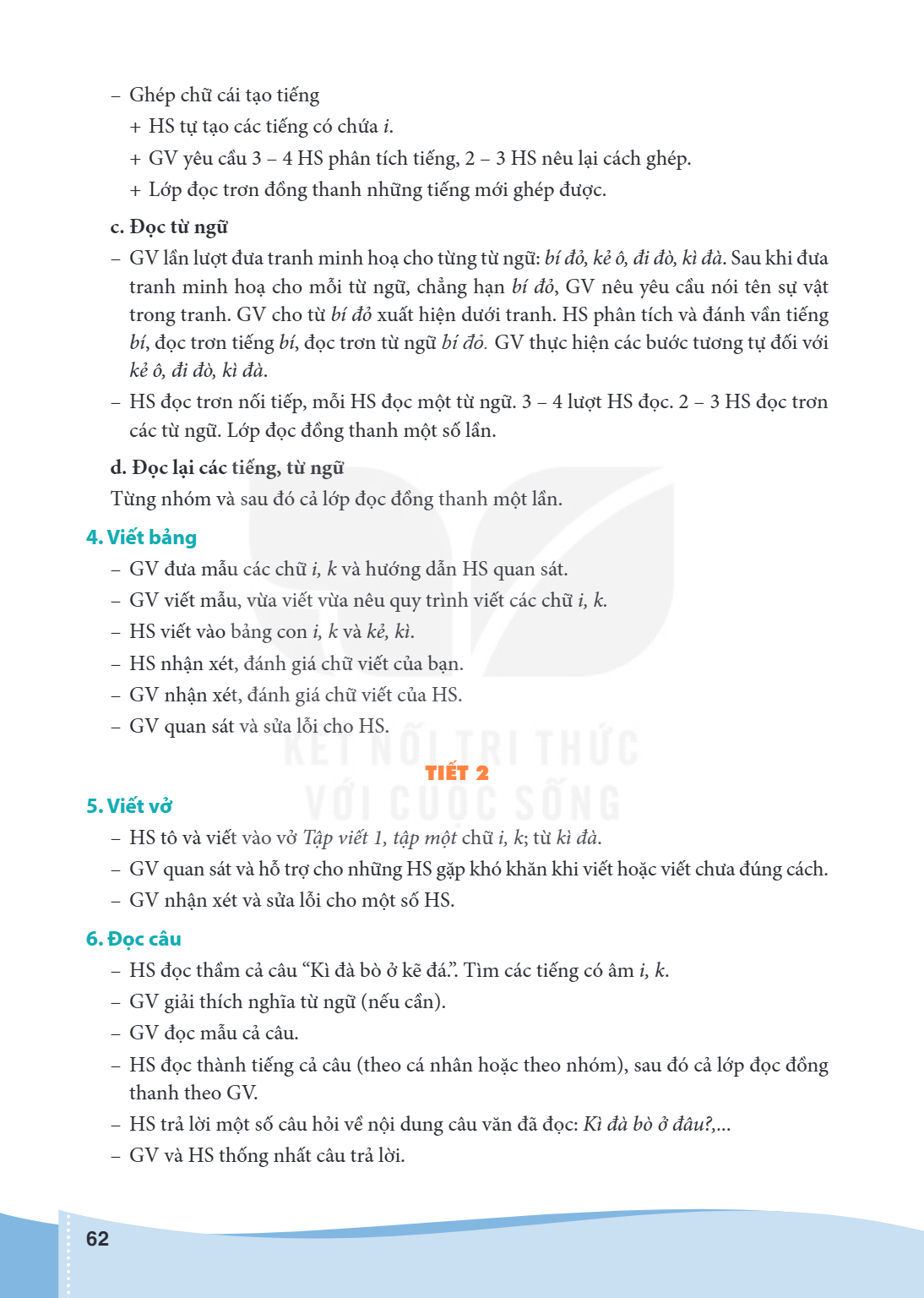 Ghép chữ cái tạo tiếng HS tự tạo các tiếng có chứa i. + GV yêu cầu 3 - 4 HS phân tích tiếng, 2 - 3 HS nêu lại cách ghép. + Lớp đọc trơn đồng thanh những tiếng m