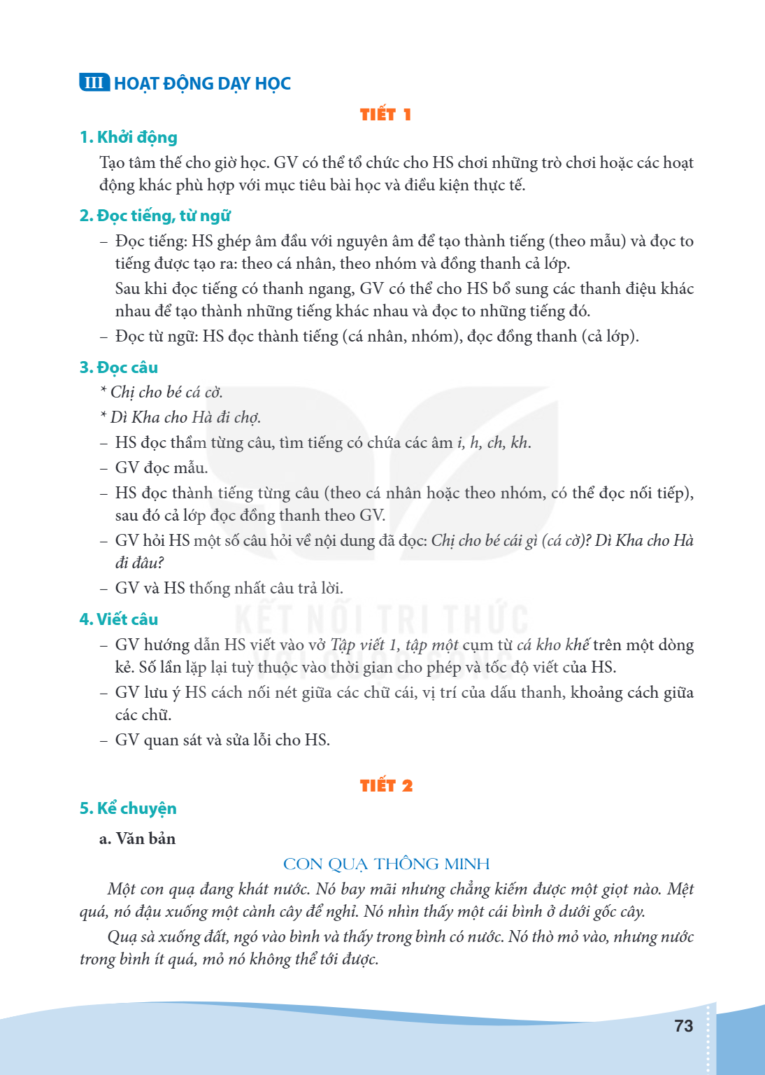 III HOẠT ĐỘNG DẠY HỌC TIẾT 1 1. Khởi động Tạo tâm thế cho giờ học. GV có thể tổ chức cho HS chơi những trò chơi hoặc các hoạt động khác phù hợp với mục tiêu bài