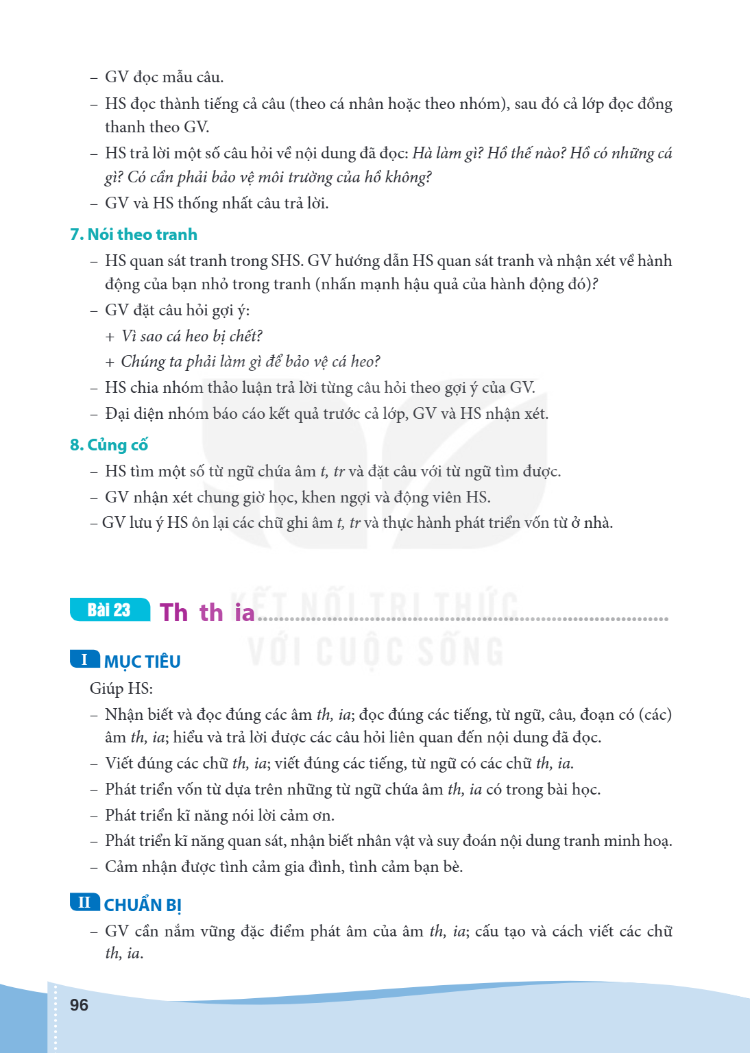 Bài 23. Th th ia I MỤC TIÊU Giúp HS: – Nhận biết và đọc đúng các âm th, ia; đọc đúng các tiếng, từ ngữ, câu, đoạn có (các) âm th, ia; hiểu và trả lời được các c