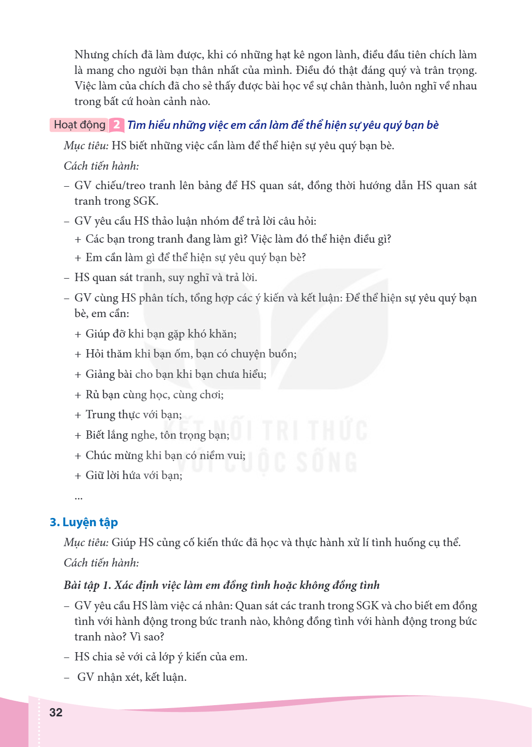 Nhưng chích đã làm được, khi có những hạt kê ngon lành, điều đầu tiên chích làm là mang cho người bạn thân nhất của mình. Điều đó thật đáng quý và trân trọng. V
