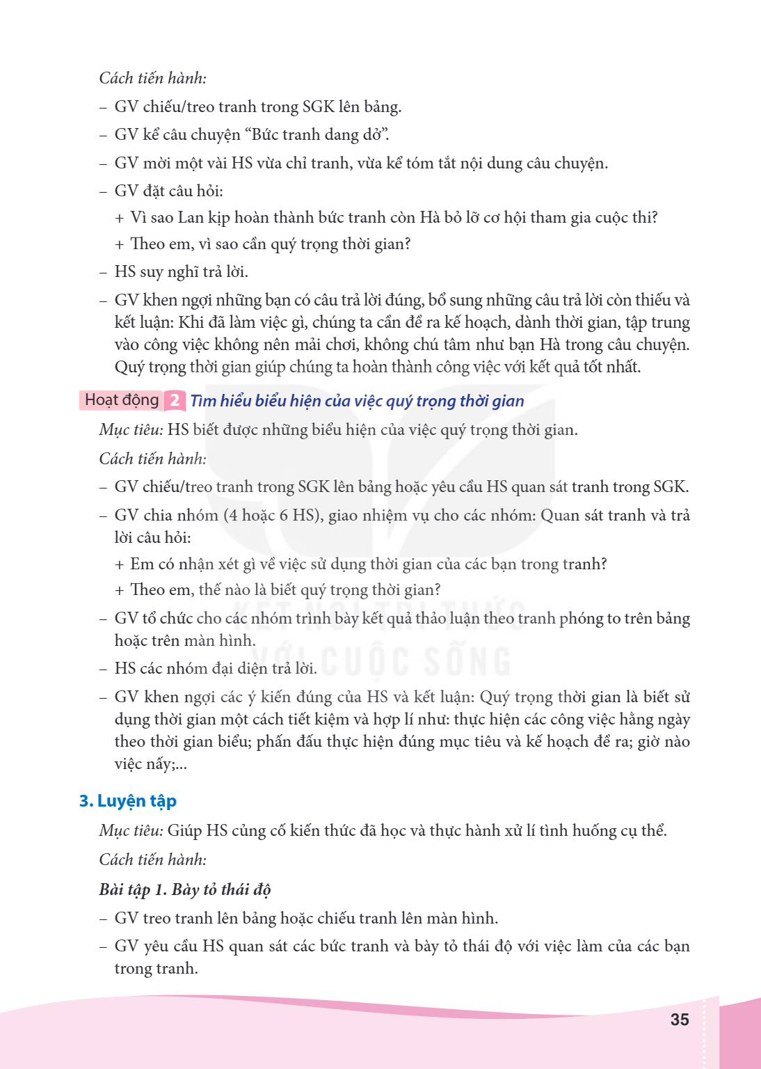 Cách tiến hành: - GV chiếu/treo tranh trong SGK lên bảng. - GV kể câu chuyện "Bức tranh dang dở". - GV mời một vài HS vừa chỉ tranh, vừa kể tóm tắt nội dung câu