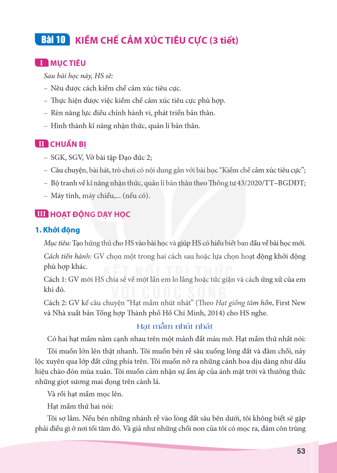 Bài 10. Kiểm chế cảm xúc tiêu cực MỤC TIÊU Sau bài học này, HS sẽ: – Nêu được cách kiểm chế cảm xúc tiêu cực. – Thực hiện được việc kiểm chế cảm xúc tiêu cực ph