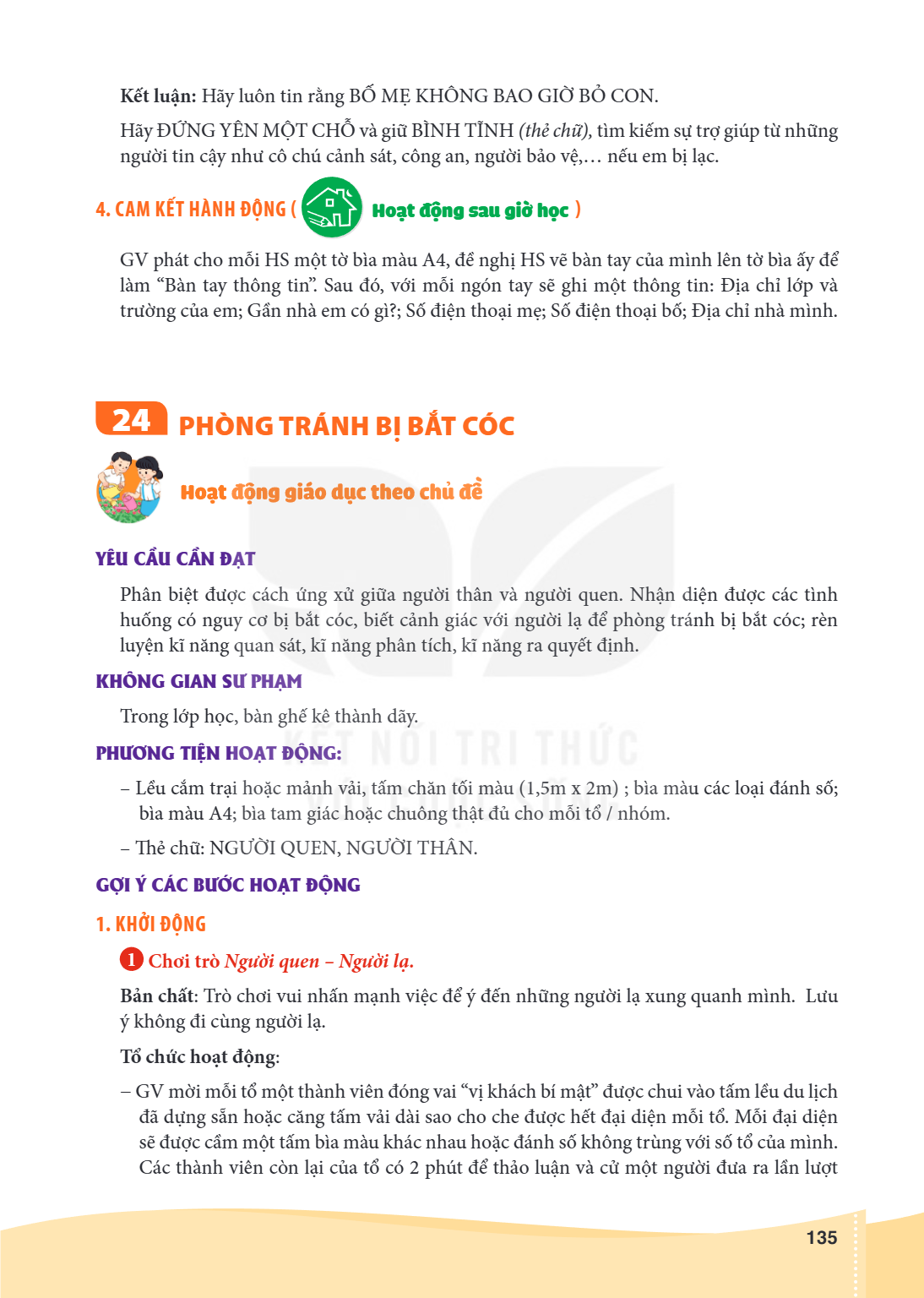 24 PHÒNG TRÁNH BỊ BẮT CỐC Hoạt động giáo dục theo chủ đề YÊU CẦU CẦN ĐẠT Phân biệt được cách ứng xử giữa người thân và người quen. Nhận diện được các tình huống