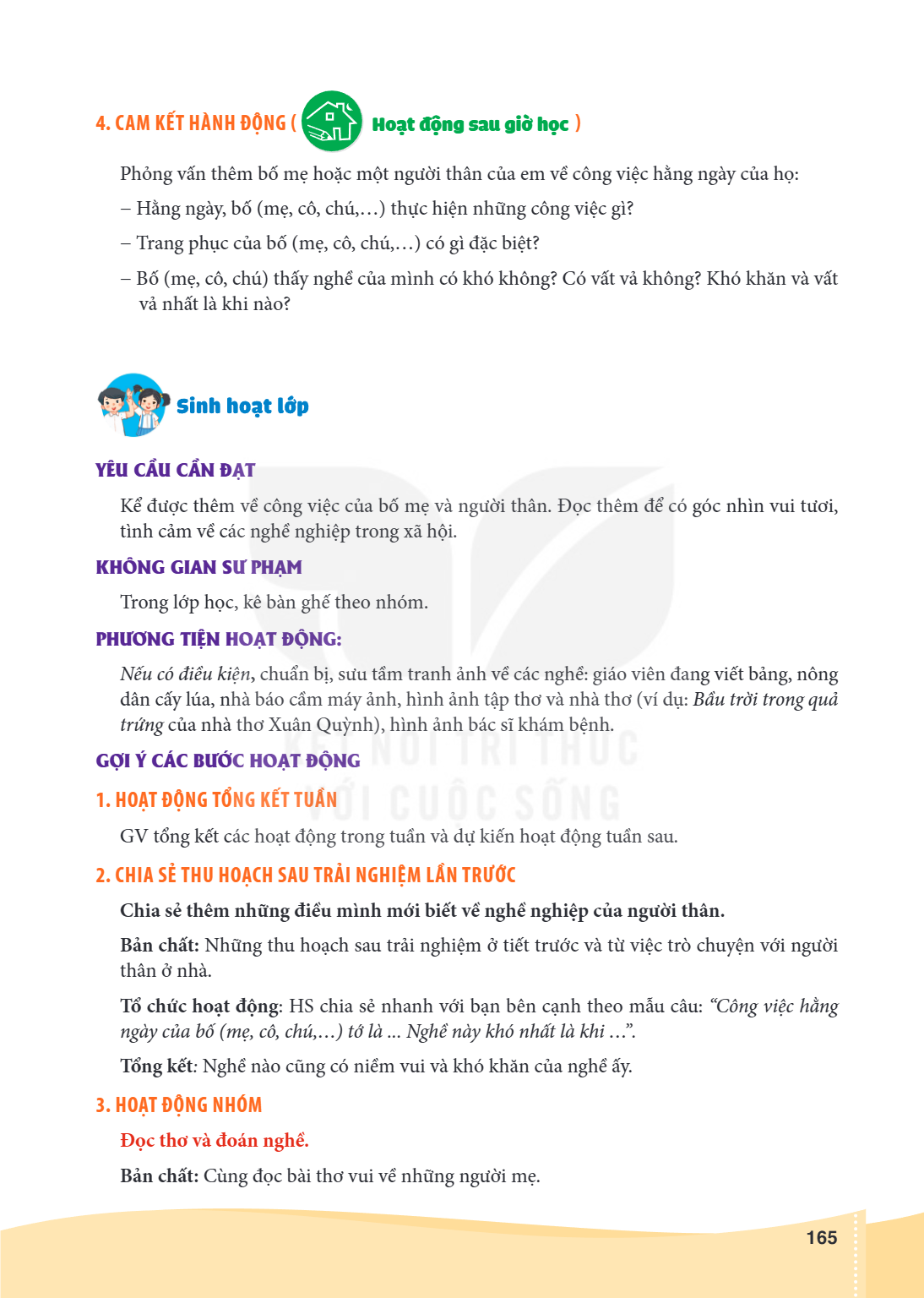 4. CAM KẾT HÀN H ĐỘNG ( Hoạt động sau giờ học ) Phỏng vấn thêm bố mẹ hoặc một người thân của em về công việc hằng ngày của họ: - Hằng ngày, bố (mẹ, cô, chú,…) t