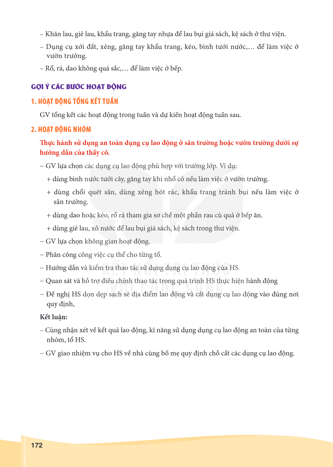 Khăn lau, giẻ lau, khẩu trang, găng tay nhựa để lau bụi giá sách, kệ sách ở thư viện. - Dụng cụ xới đất, xẻng, găng tay khẩu trang, kéo, bình tưới nước,… để làm