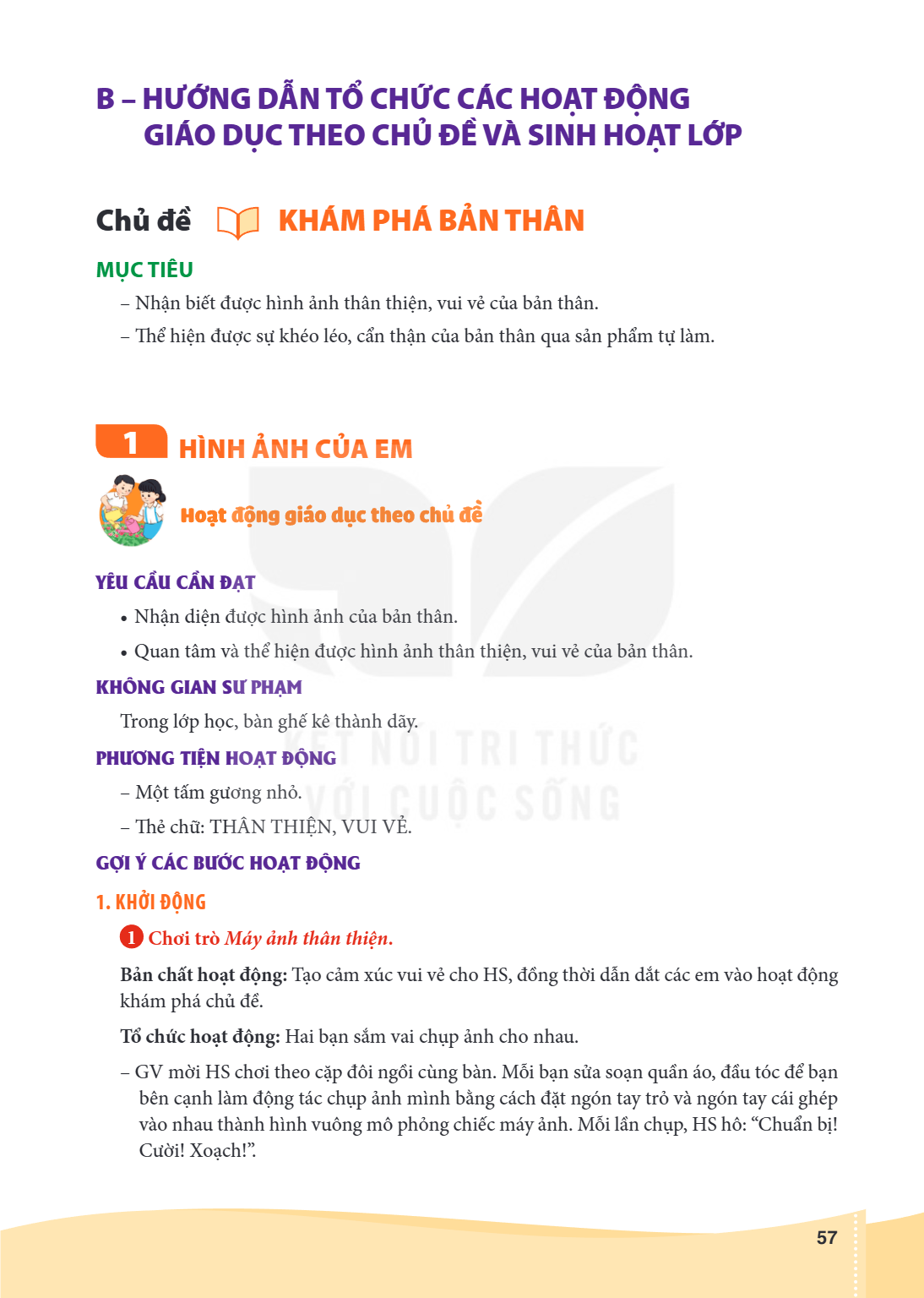 B – HƯỚNG DẪN TỔ CHỨC CÁC HOẠT ĐỘNG GIÁO DỤC THEO CHỦ ĐỀ VÀ SINH HOẠT LỚP Chủ đề KHÁM PHÁ BẢN THÂN MỤC TIÊU – Nhận biết được hình ảnh thân thiện, vui vẻ của bản