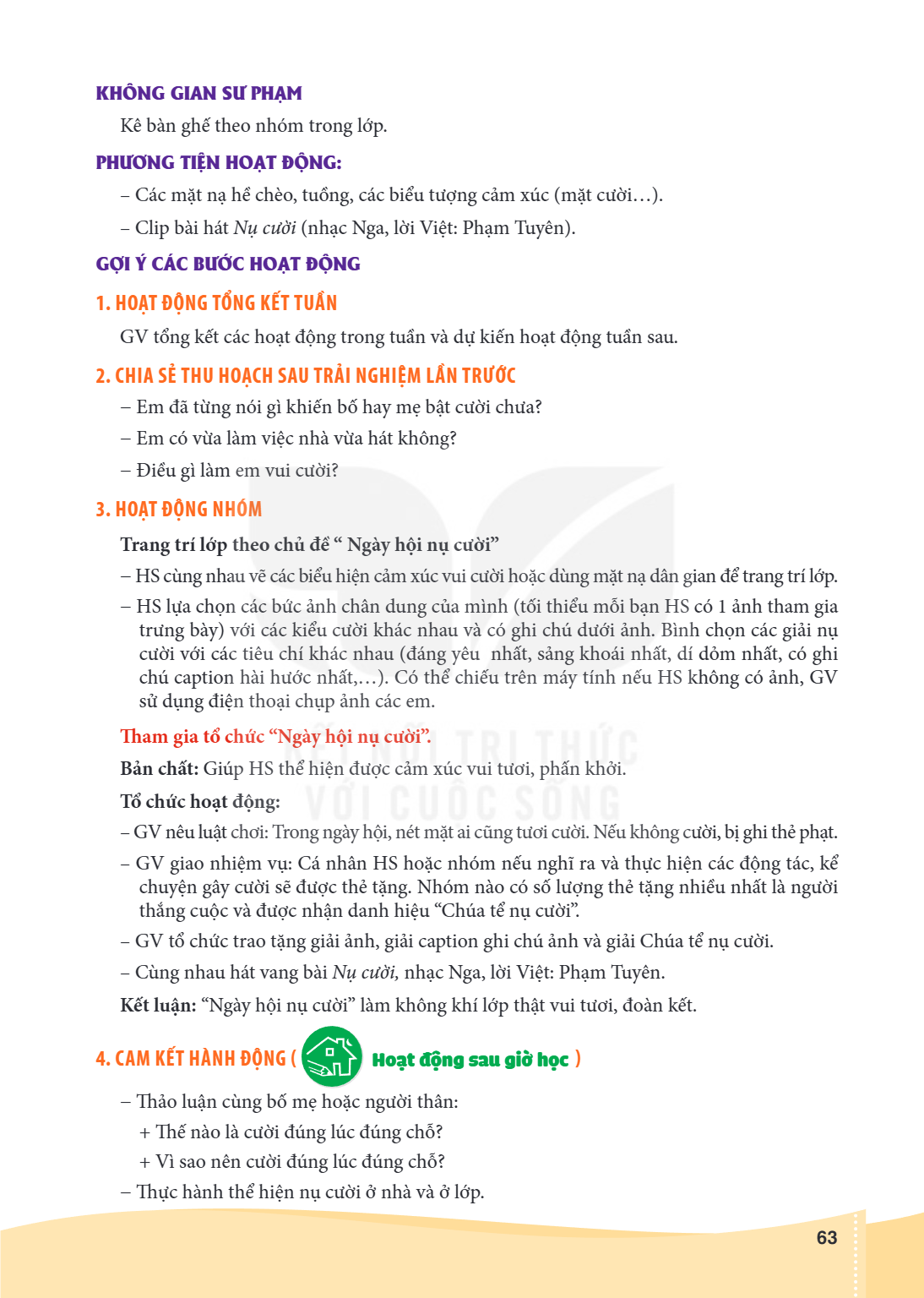 KHÔNG GIAN SƯ PHẠM Kê bàn ghế theo nhóm trong lớp. PHƯƠNG TIỆN HOẠT ĐỘNG: Các mặt nạ hề chèo, tuồng, các biểu tượng cảm xúc (mặt cười…). - Clip bài hát Nụ cười 