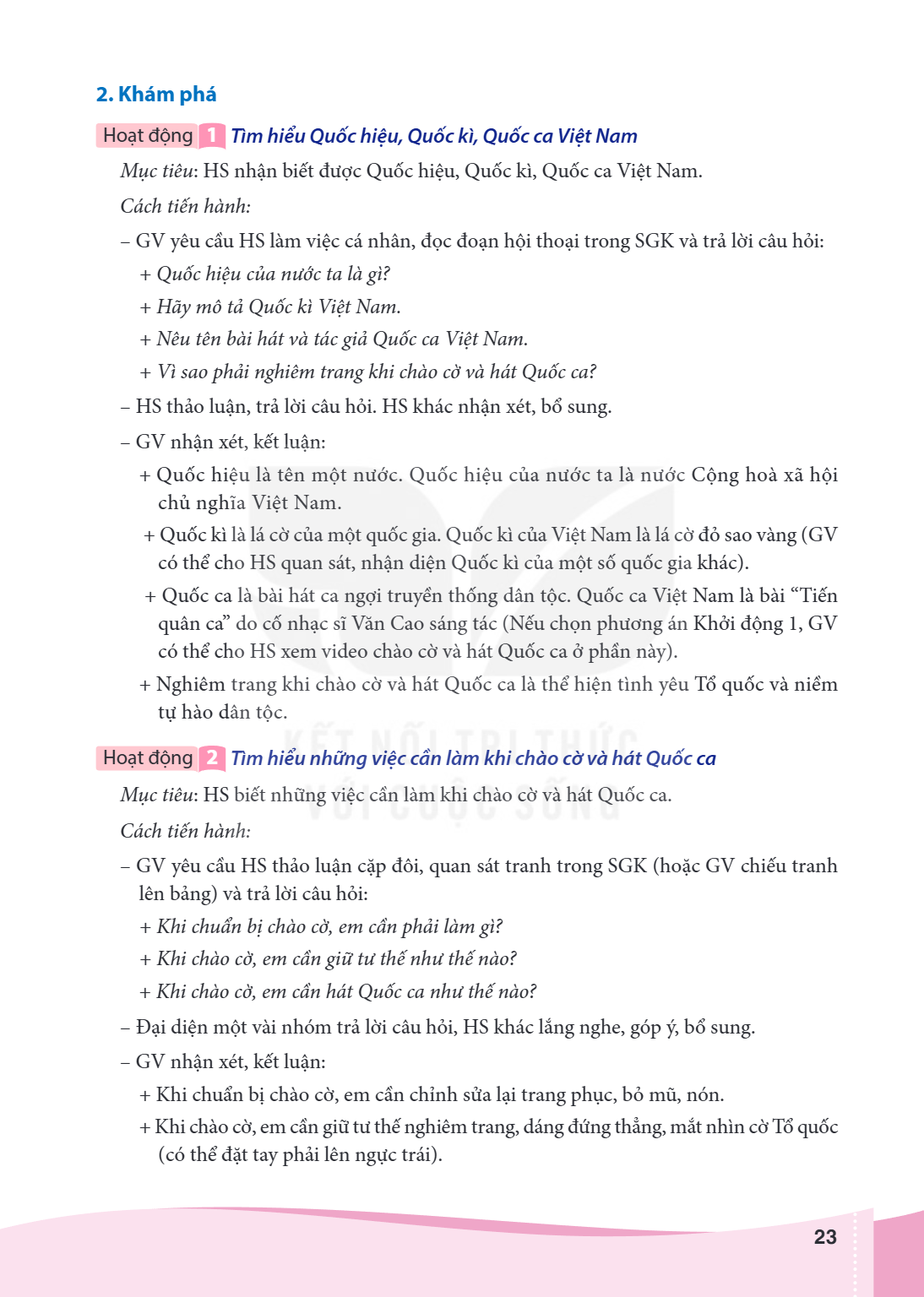 2. Khám phá Hoạt động 1 Tìm hiểu Quốc hiệu, Quốc kì, Quốc ca Việt Nam Mục tiêu: HS nhận biết được Quốc hiệu, Quốc kì, Quốc ca Việt Nam. Cách tiến hành: - GV yêu
