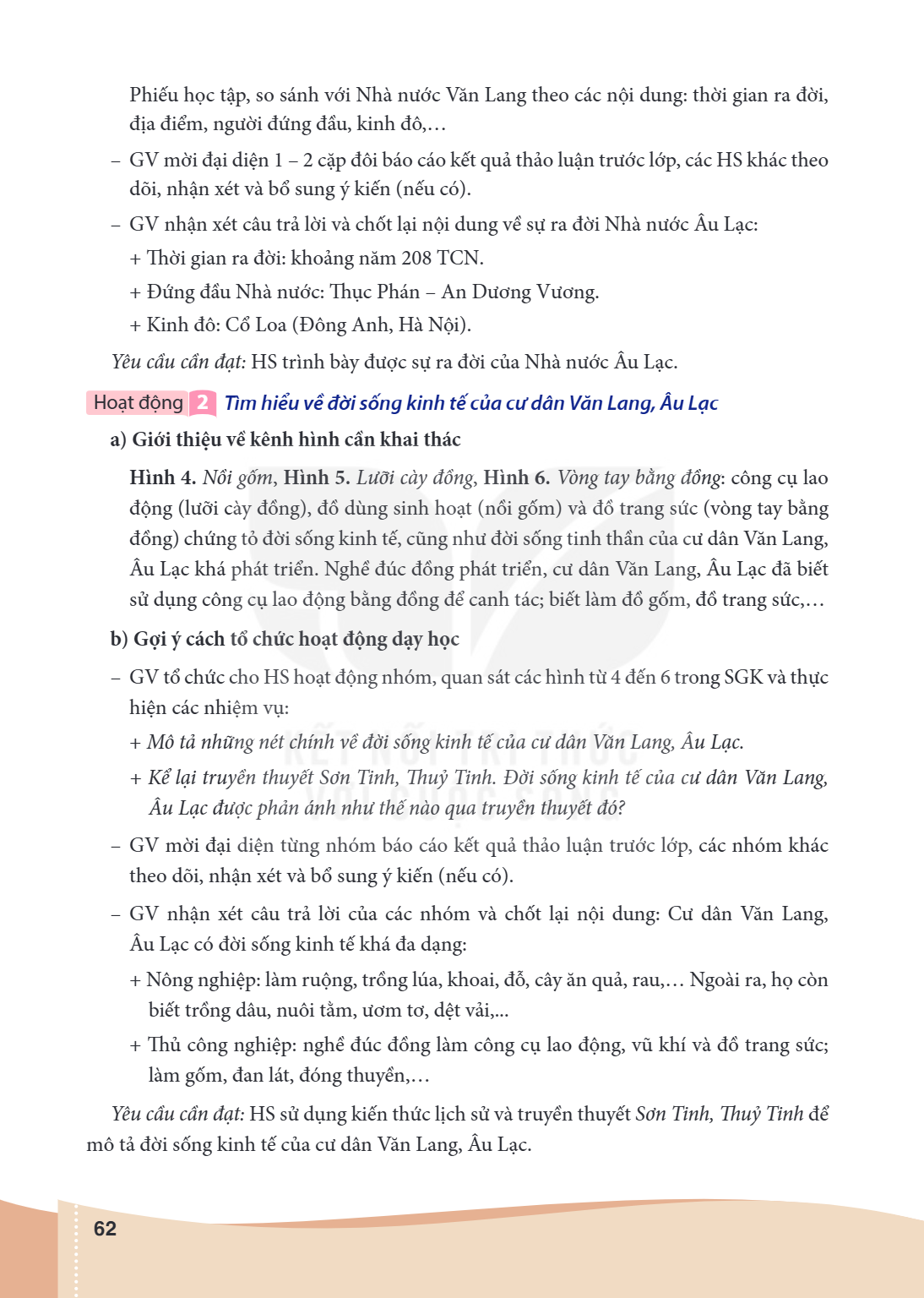 Phiếu học tập, so sánh với Nhà nước Văn Lang theo các nội dung: thời gian ra đời, địa điểm, người đứng đầu, kinh đô,… - GV mời đại diện 1 - 2 cặp đôi báo cáo kế