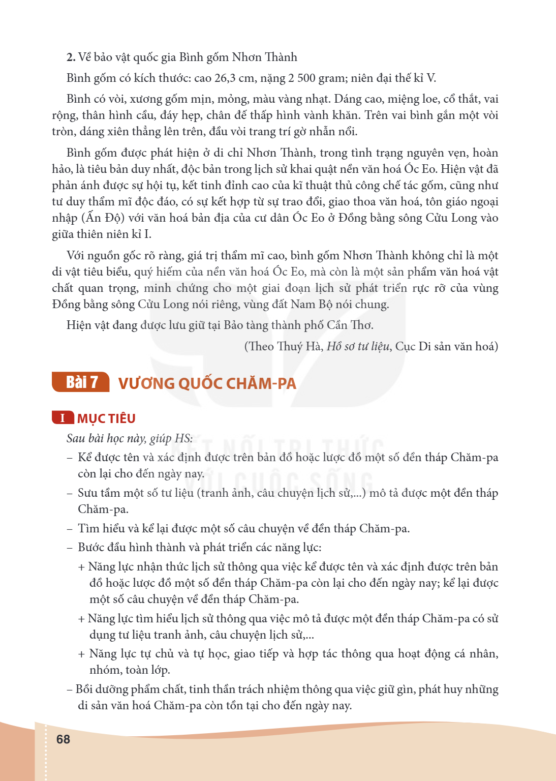 Bài 7:. Vương quốc Chăm-pa MỤC TIÊU Sau bài học này, giúp HS: – Kể được tên và xác định được trên bản đồ hoặc lược đồ một số đền tháp Chăm-pa còn lại cho đến ng