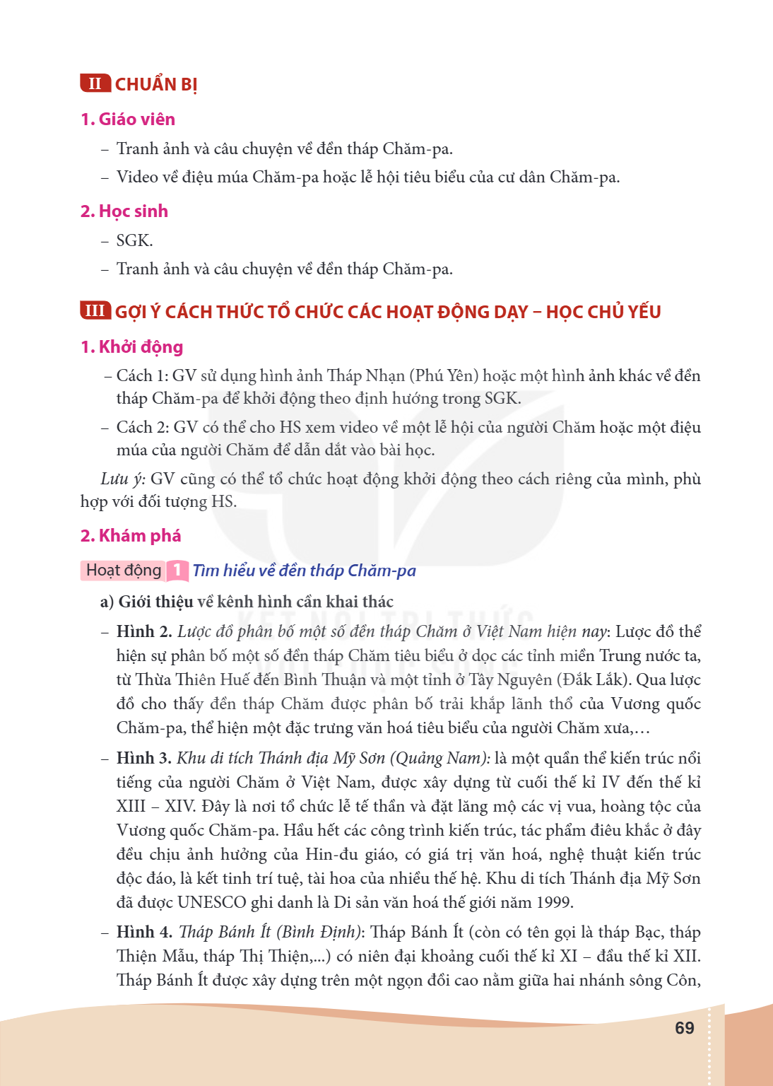 II CHUẨN BỊ 1. 2. -, Giáo viên Học sinh SGK. 1. 2., Khởi động Khám phá Hoạt động 1 Tìm hiểu về đền tháp Chăm-pa a) Giới thiệu về kênh hình cần khai thác Hình 2.